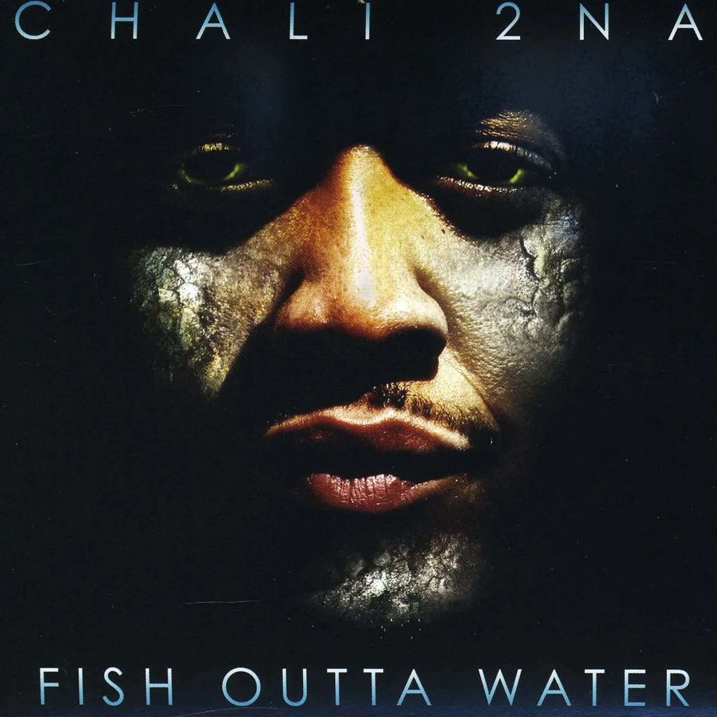 Chali 2na FISH OUTTA WATER CD