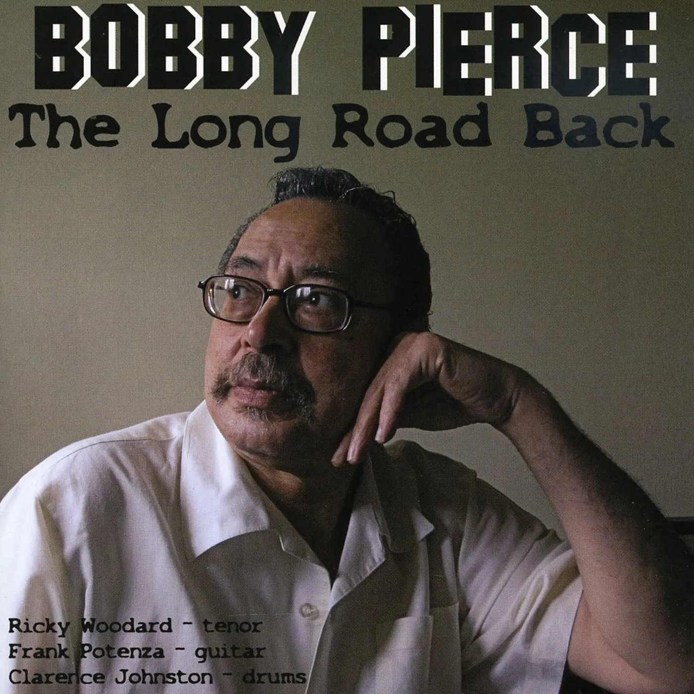 Bobby Pierce LONG ROAD BACK CD