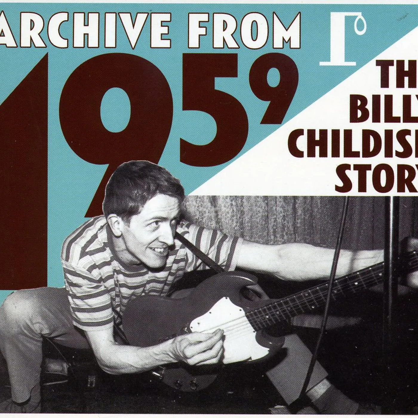 ARCHIVE FROM 1959: BILLY CHILDISH STORY CD