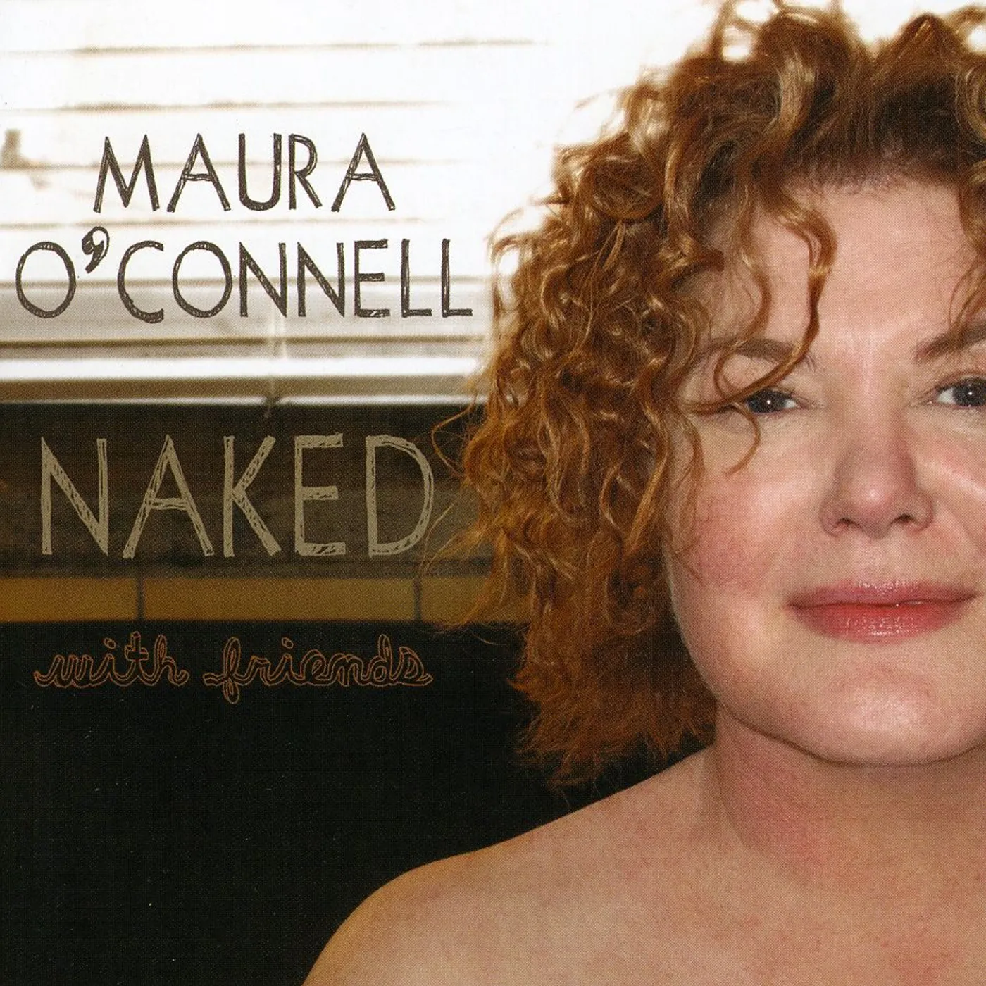 Maura O'Connell NAKED WITH FRIENDS CD