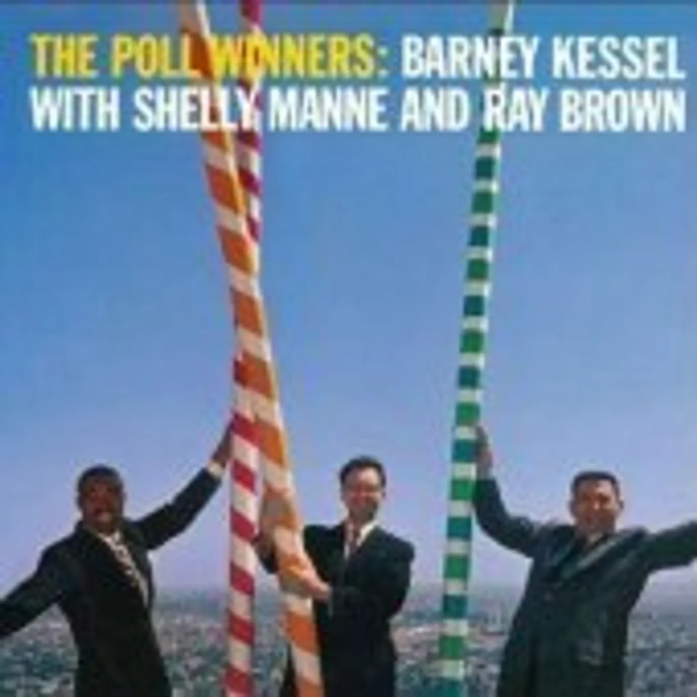 Barney Kessel, Ray Brown, Shelly Manne POLL WINNERS Vinyl Record - 180 Gram Pressing