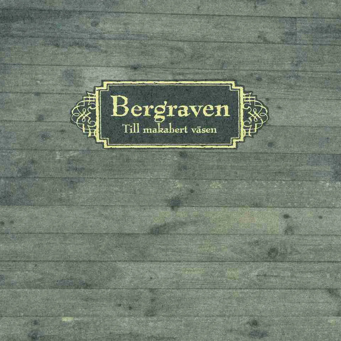 Bergraven TILL MAKABERT VASEN CD