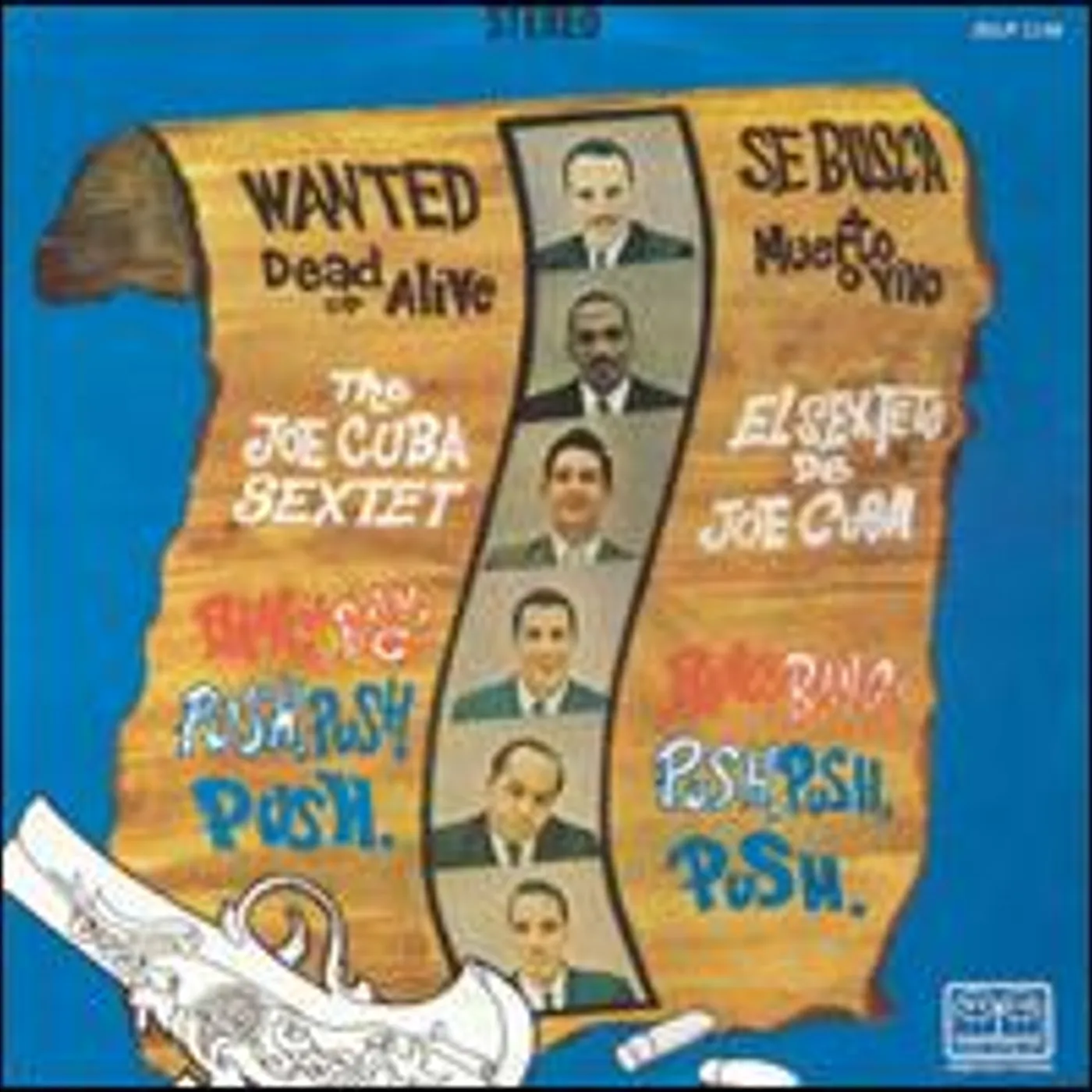 Joe Cuba Sextet WANTED DEAD OR ALIVE BANG BANG & PUSH PUSH PUSH Vinyl Record