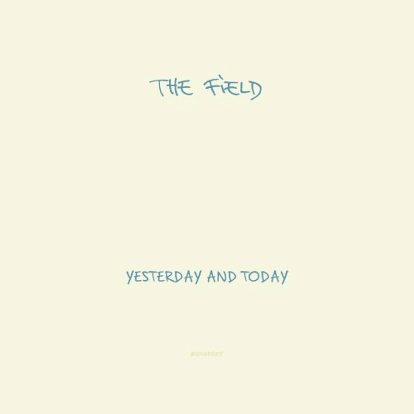 The Field YESTERDAY & TODAY CD
