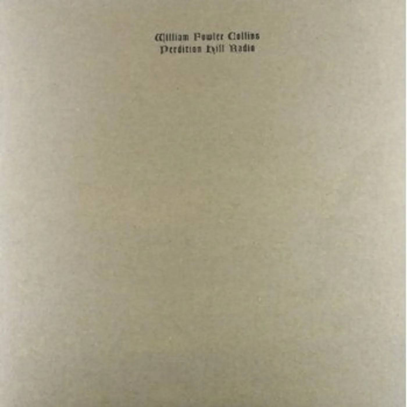 William Fowler Collins Perdition Hill Radio Vinyl Record