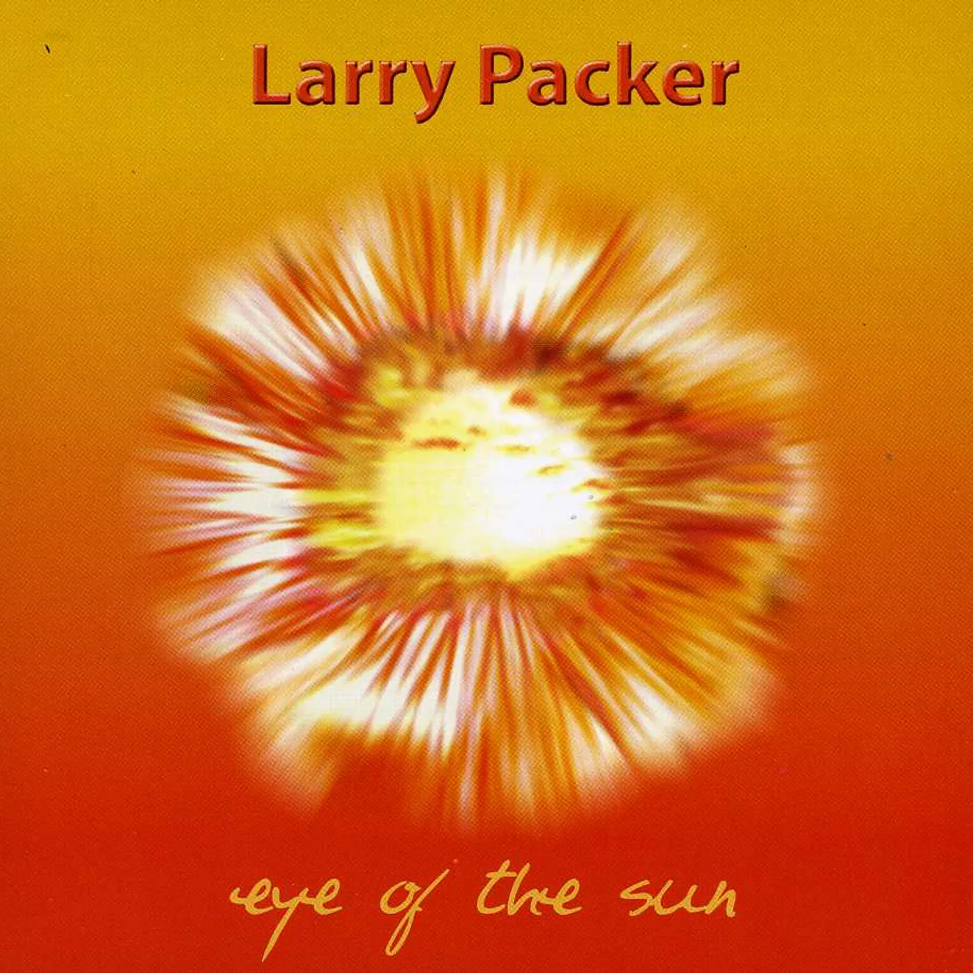 Larry Packer EYE OF THE SUN CD