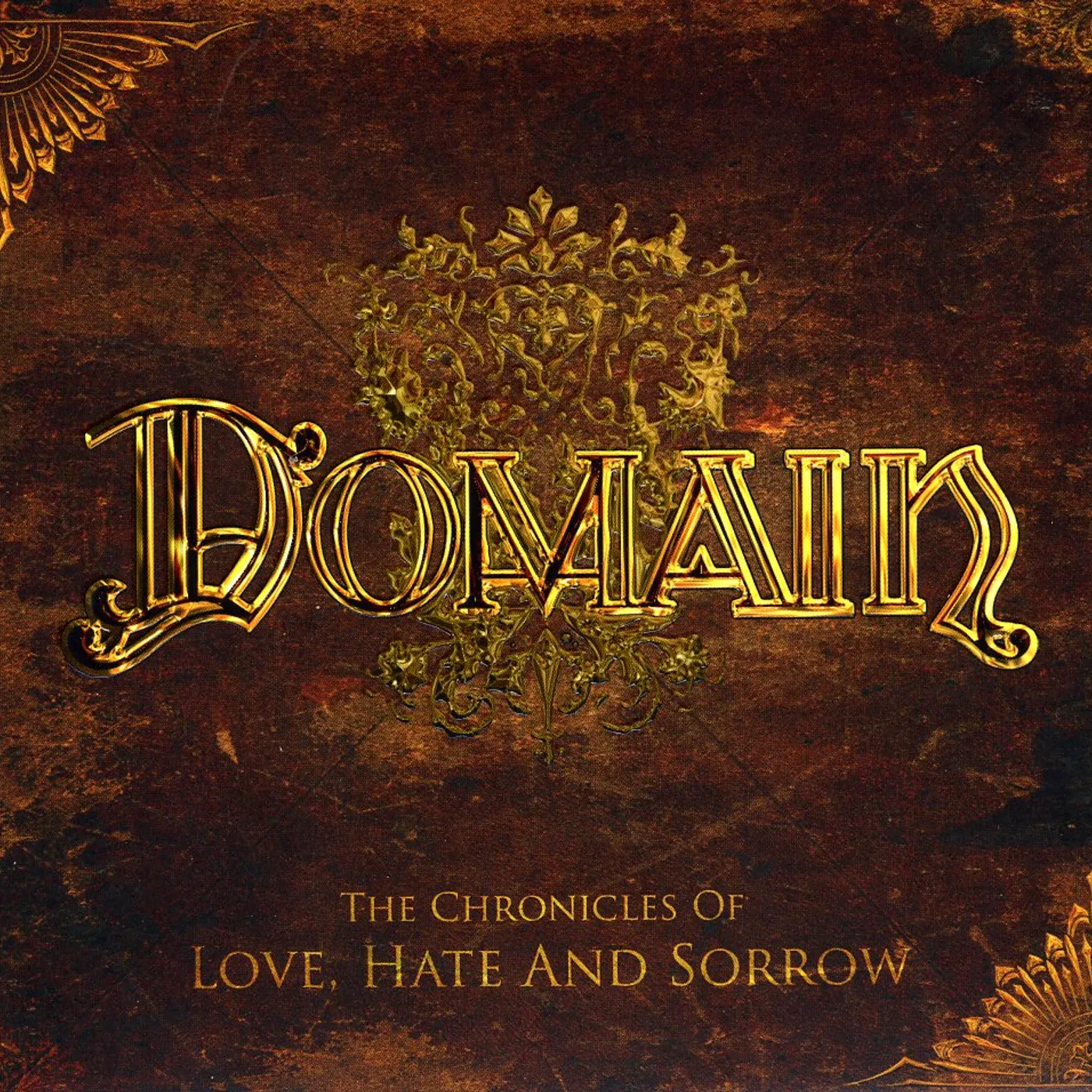Domain CHRONICLES OF LOVE HATE & SORROW CD