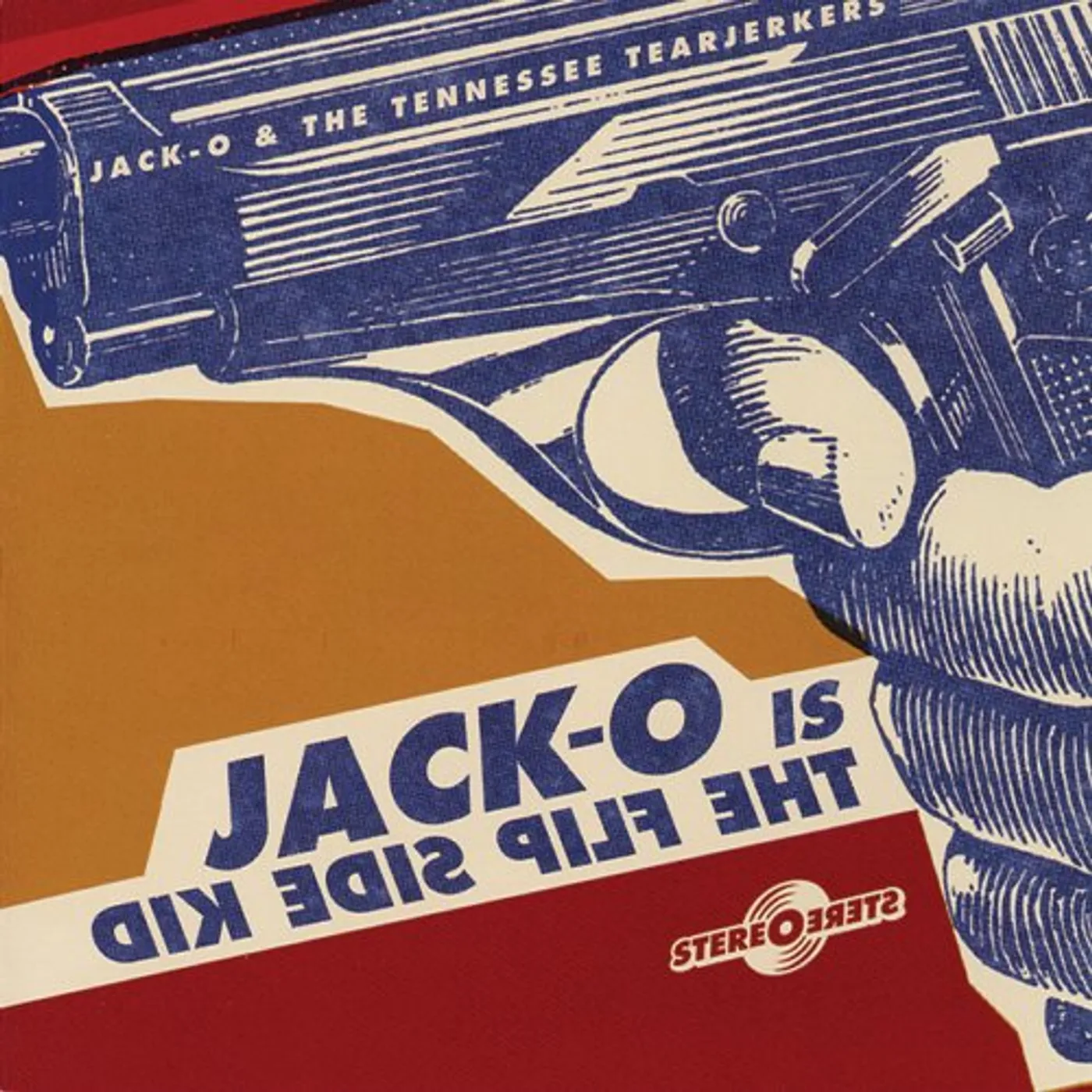 Jack Oblivion & Tearjerkers JACK O IS THE FLIP SIDE KID Vinyl Record