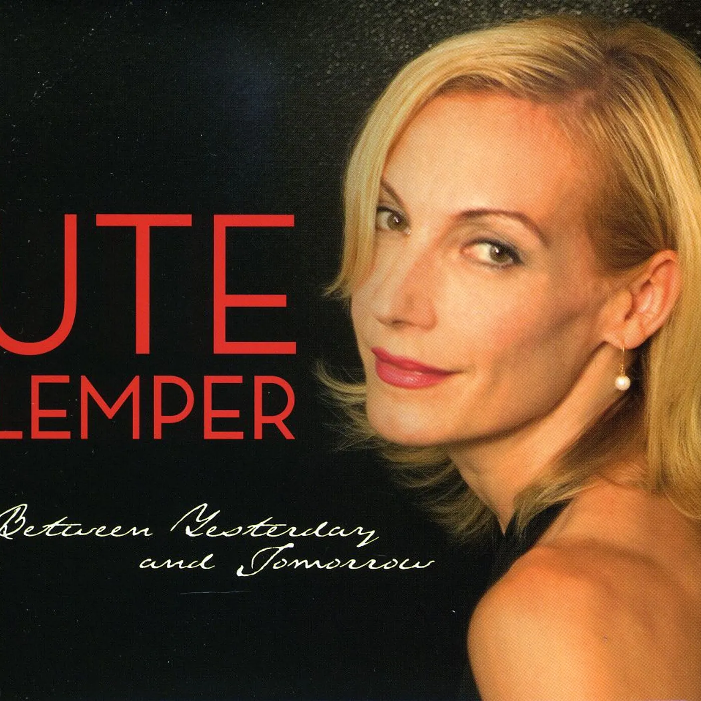Ute Lemper BETWEEN YESTERDAY & TOMORROW CD