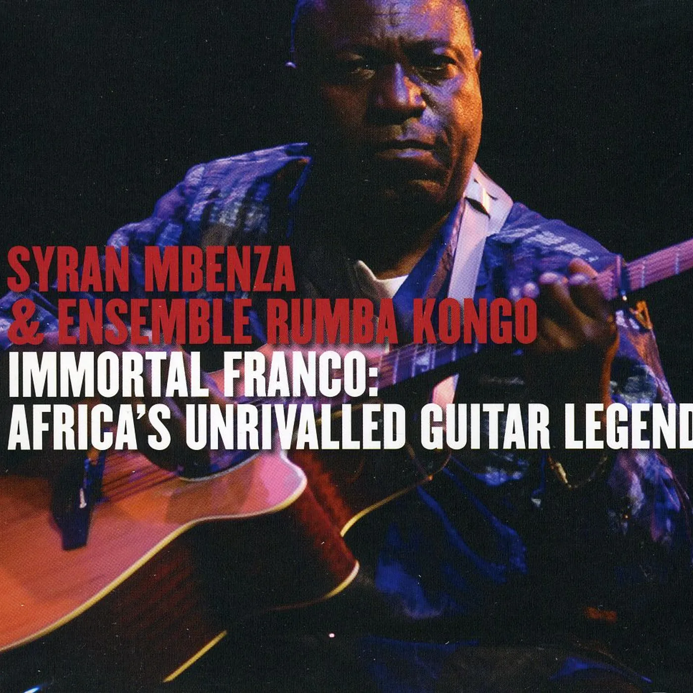 Syran Mbenza & Ensemble Rumba Kongo IMMORTAL FRANCO CD