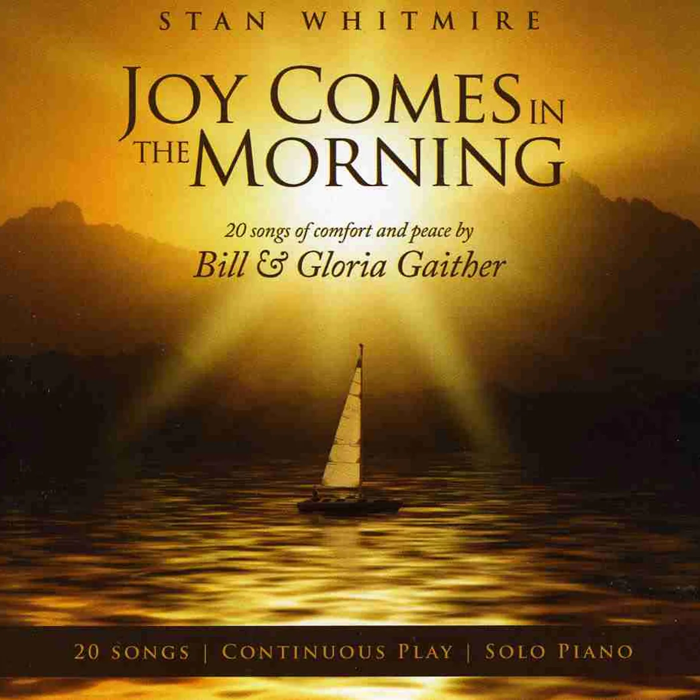 Stan Whitmire JOY COMES IN THE MORNING CD