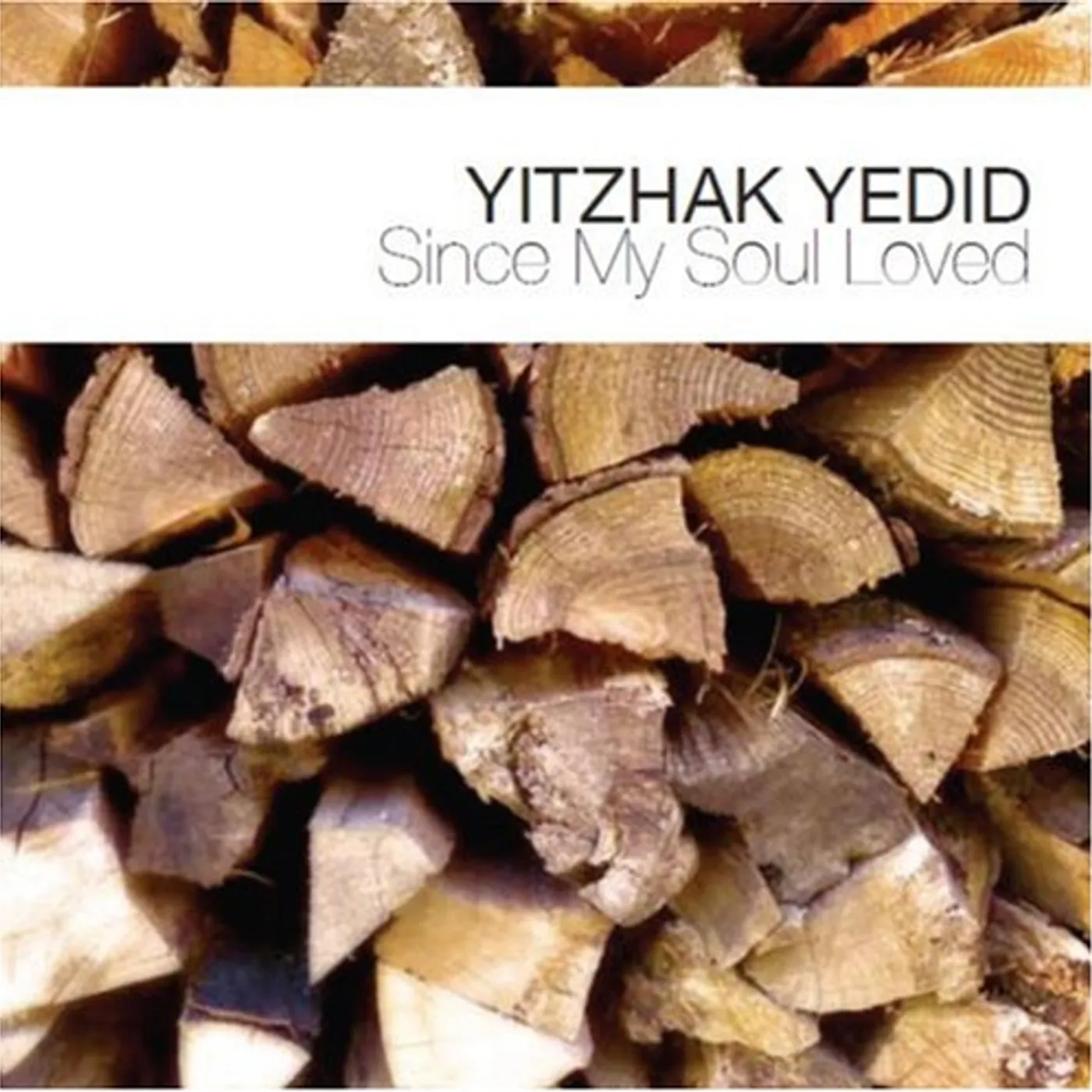 Yitzhak Yedid SINCE MY SOUL LOVED CD