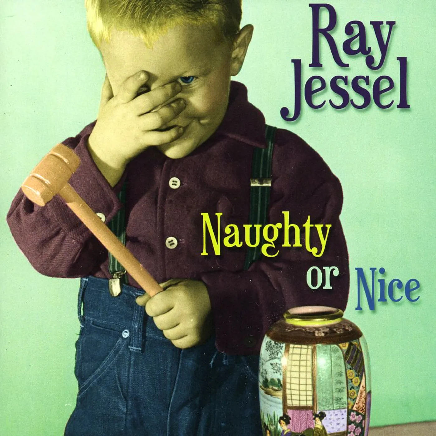 Ray Jessel NAUGHTY OR NICE CD