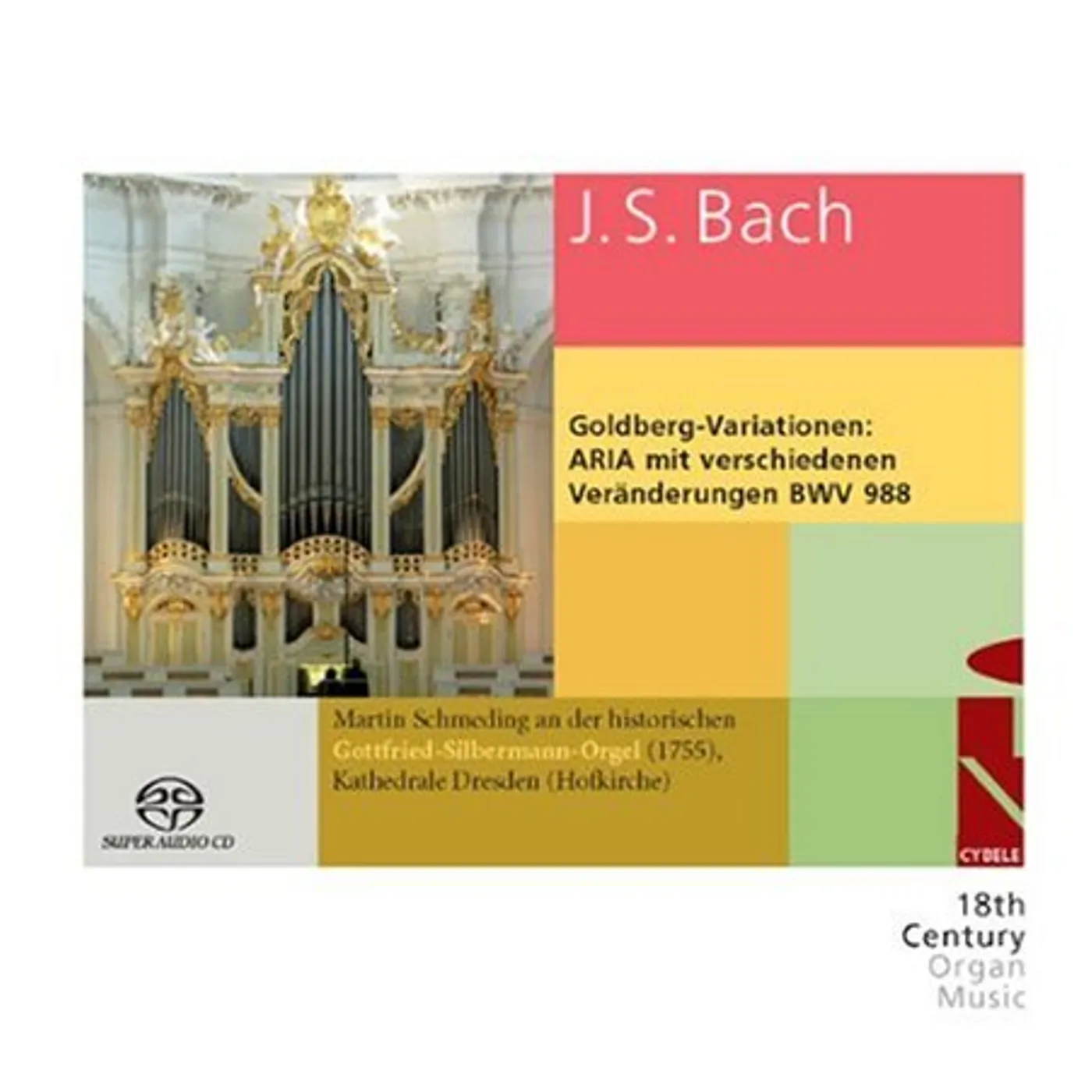 Bach / Schmeding / Cathedral Dresden GOLDBERG VARIATIONS: ARIA WITH DIVERSE VARIATIONS Super Audio CD