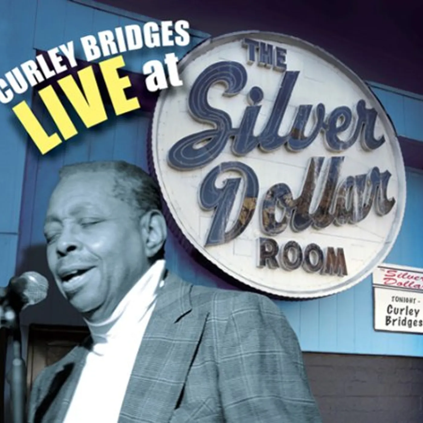 CURLEY BRIDGES LIVE AT THE SILVER DOLLAR ROOM CD