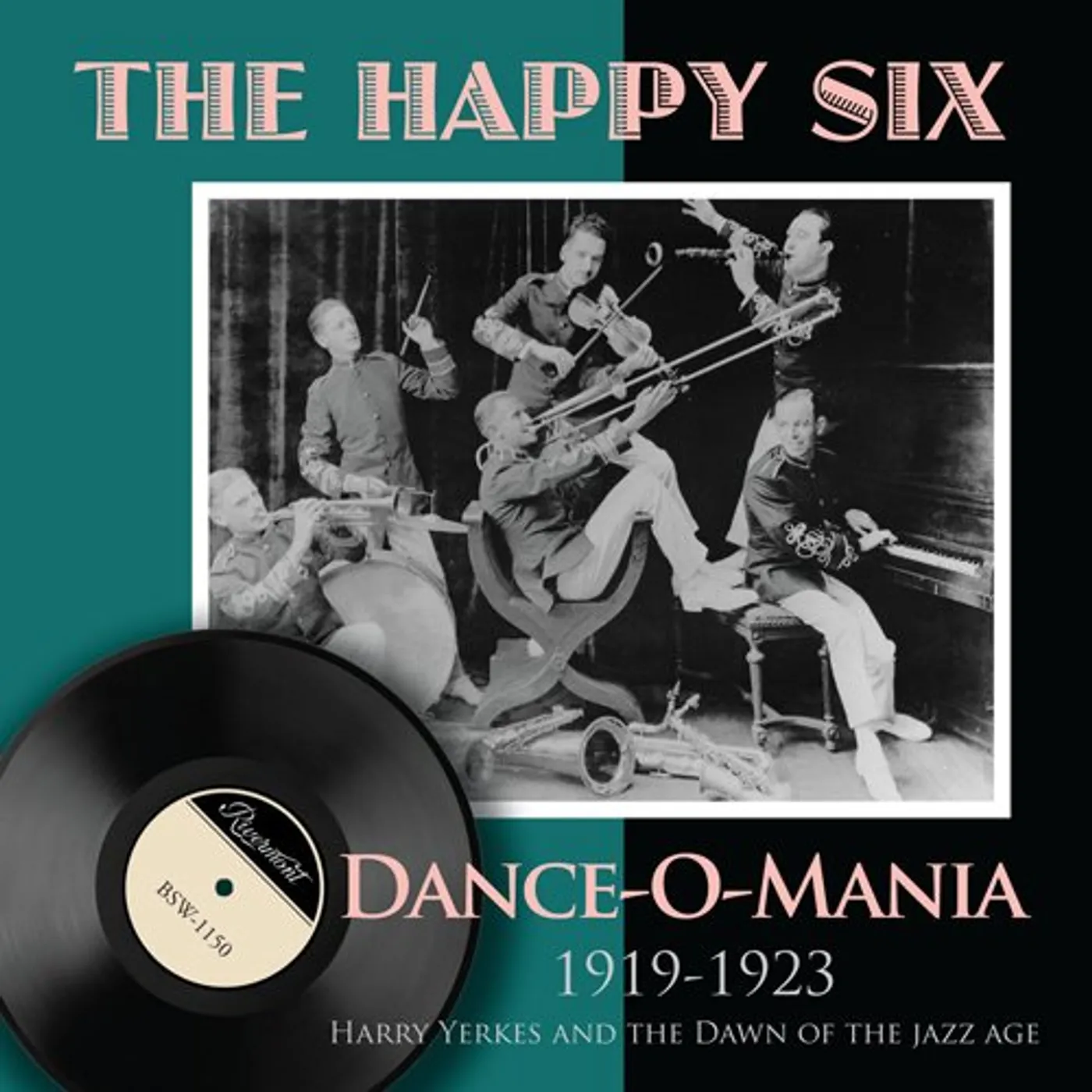 Happy Six DANCE-O-MANIA: 1919-1923 HARRY YERKES & DAWN OF CD