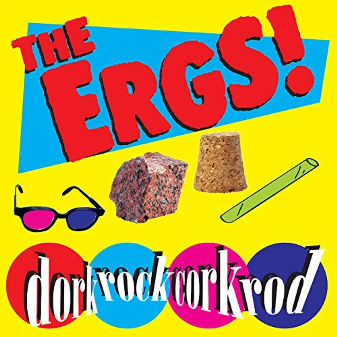 The Ergs! Dork Rock Cork Rod Vinyl Record