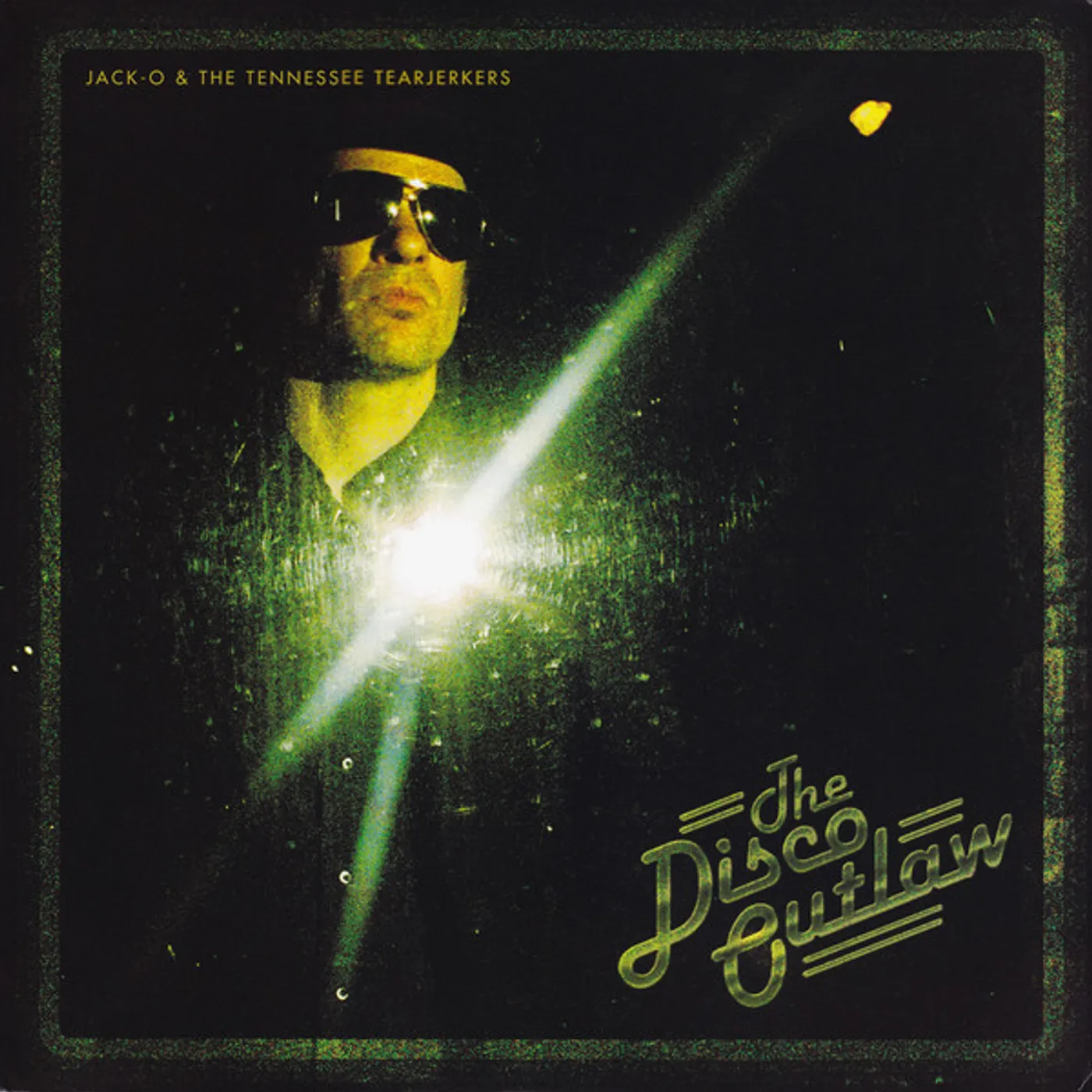 Jack-O & The Tennessee Tearjerkers DISCO OUTLAW Vinyl Record