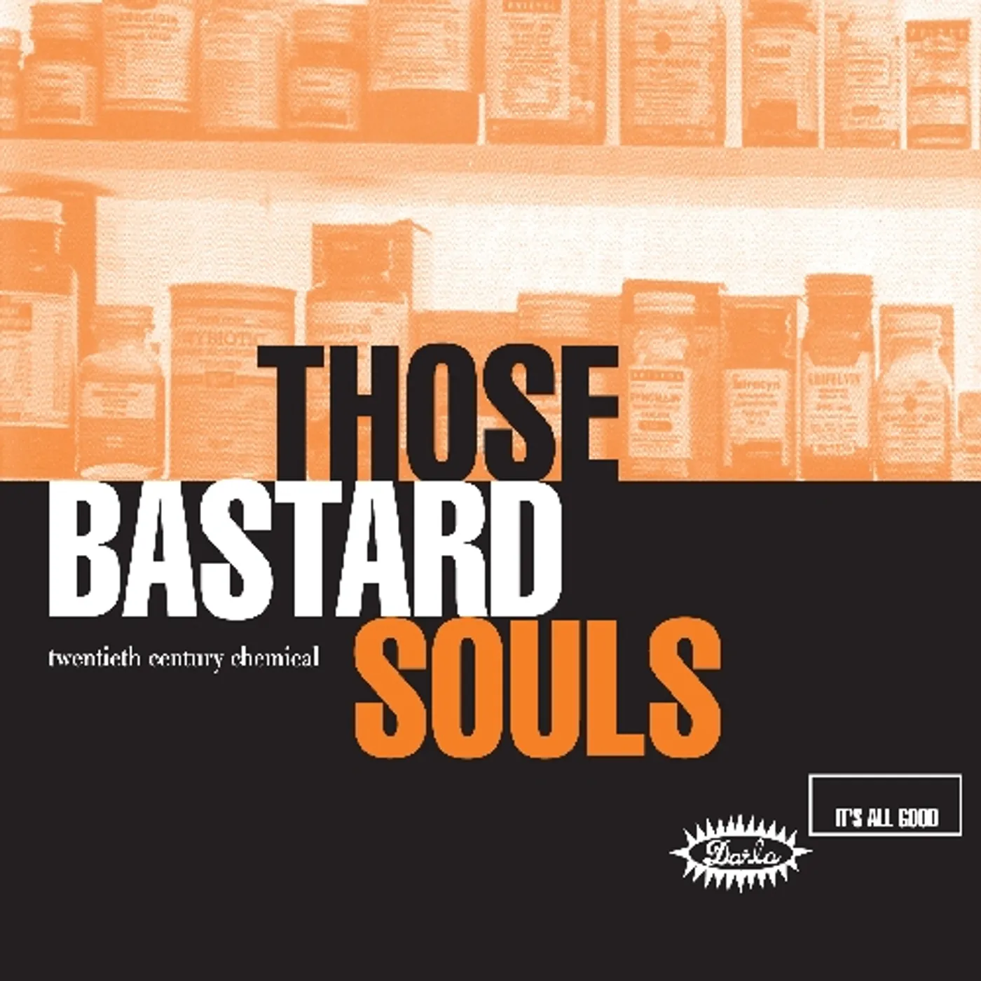 Those Bastard Souls TWENTIETH CENTURY CHEMICAL CD
