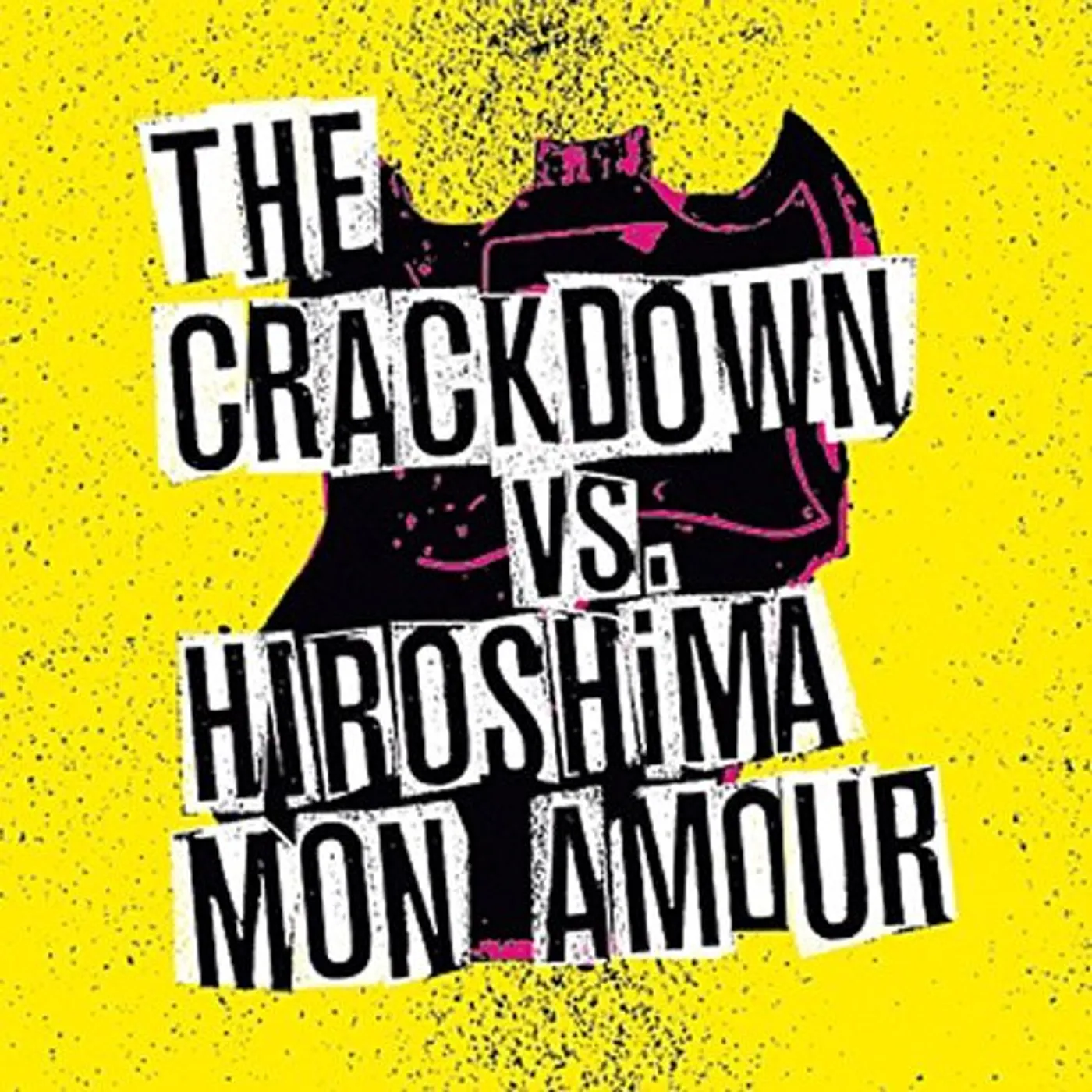 Crackdown / Hiroshima Mon Amour Broken Guitars And Trashy Bars Vinyl Record