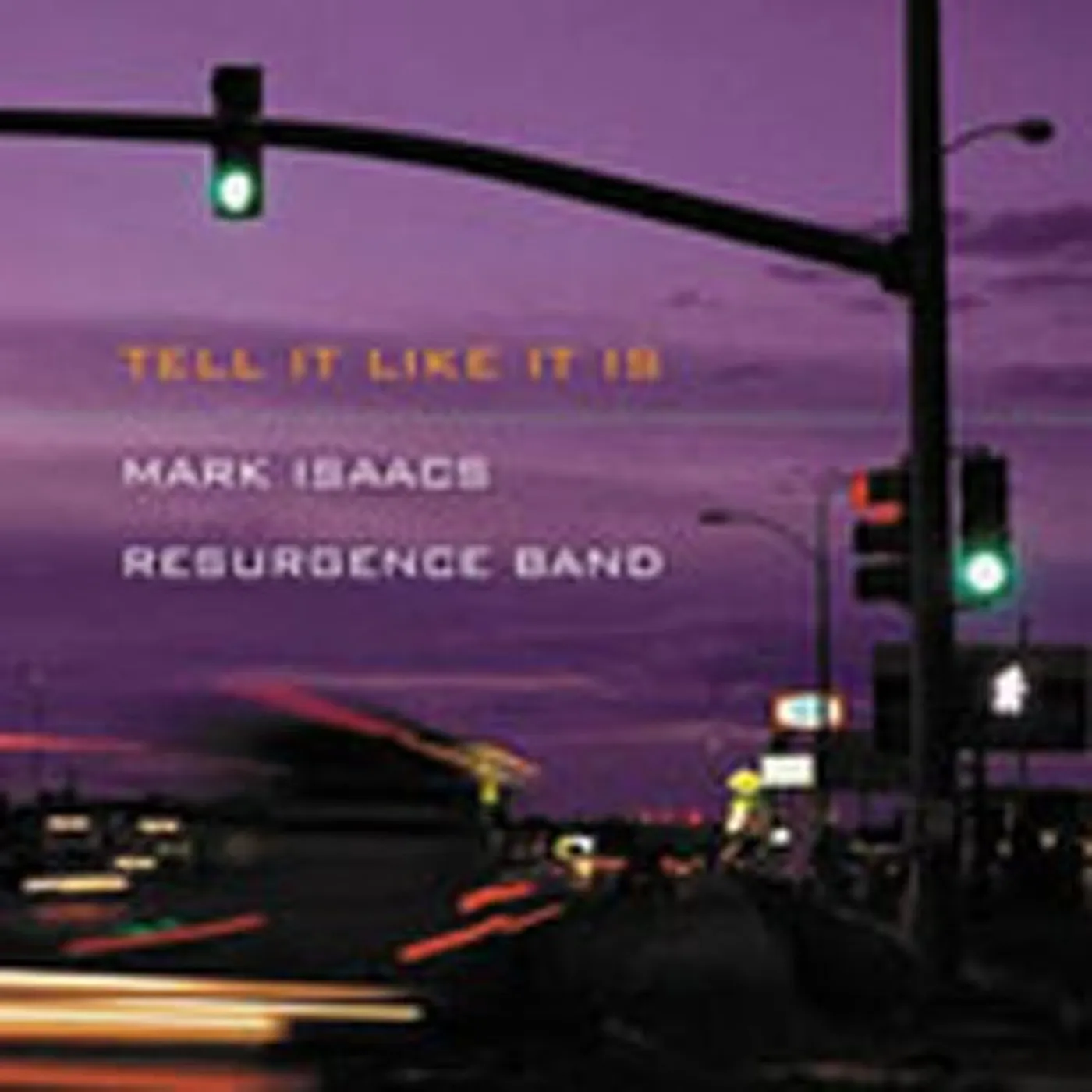Mark Isaacs TELL IT LIKE IT IS CD
