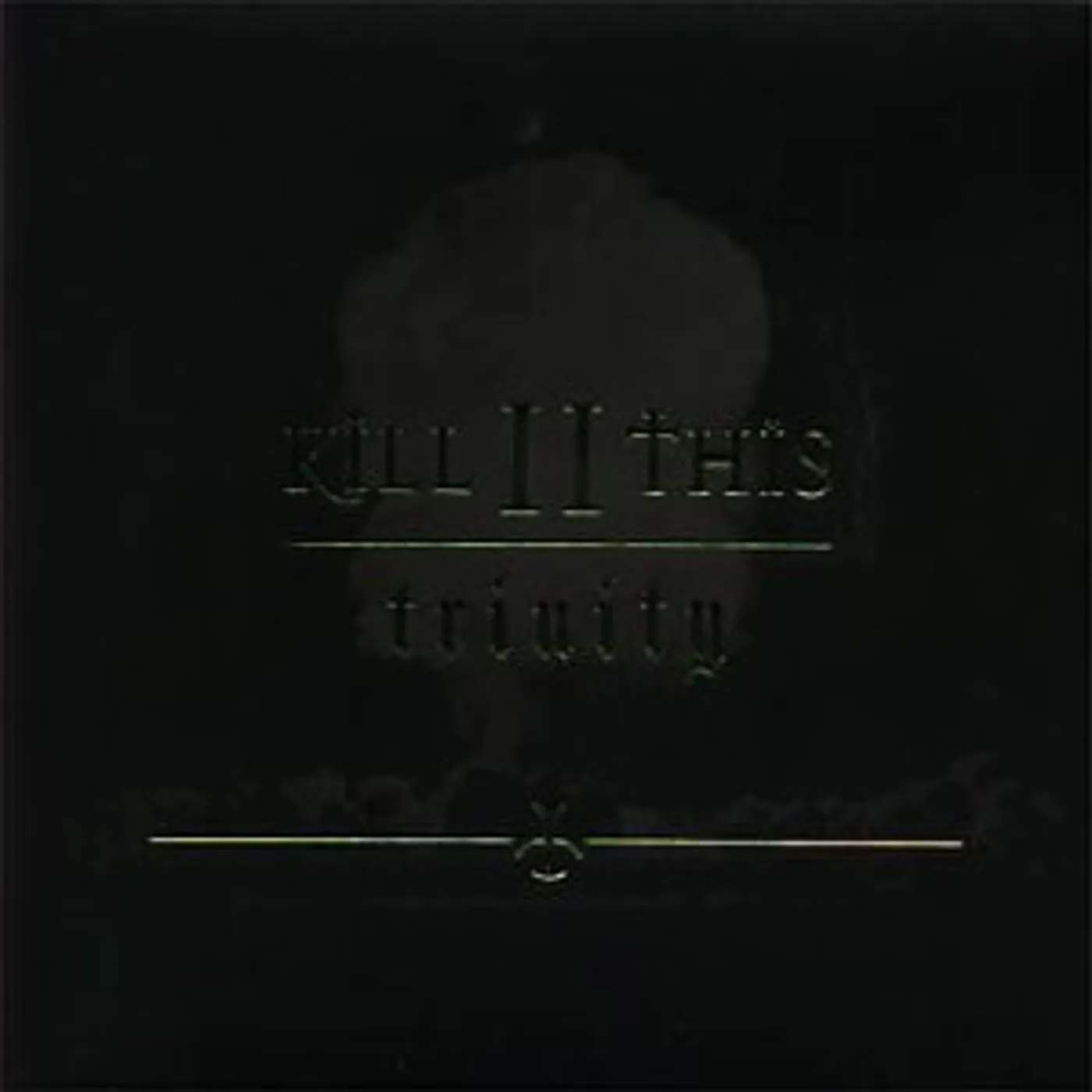 Kill II This TRINITY CD