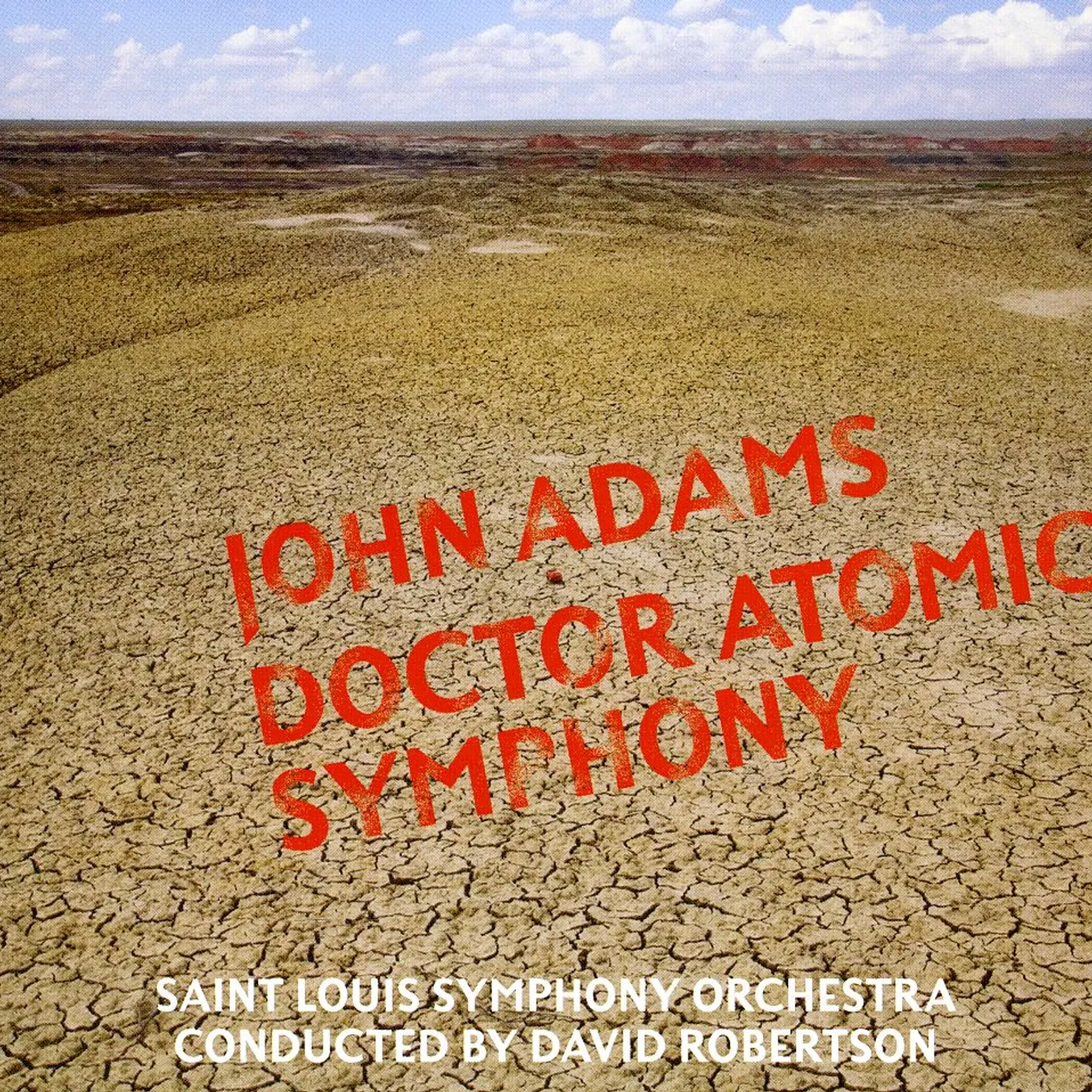 John Adams DR ATOMIC SYMPHONY / GUIDE TO STRANGE PLACES CD