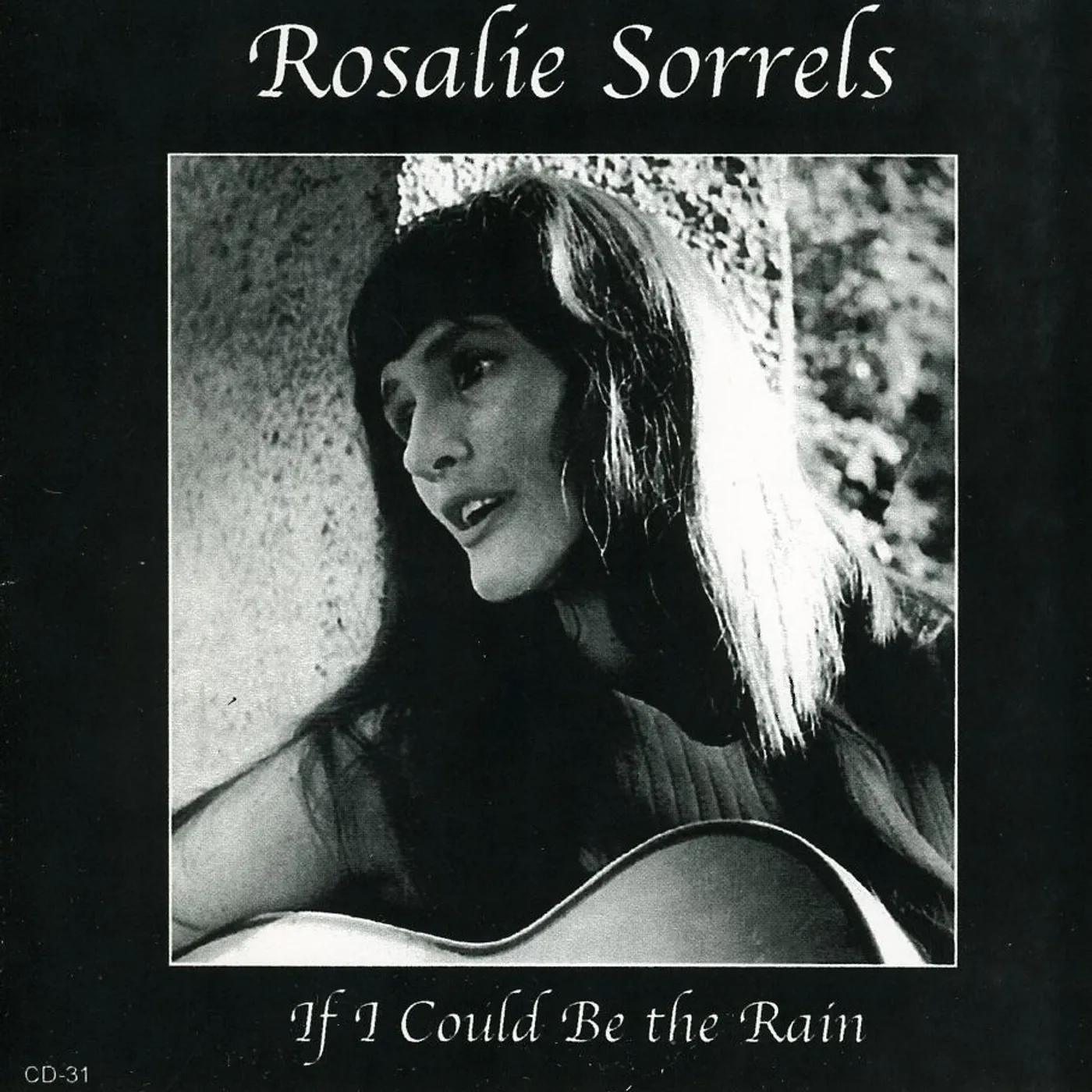 Rosalie Sorrels IF I COULD BE THE RAIN CD