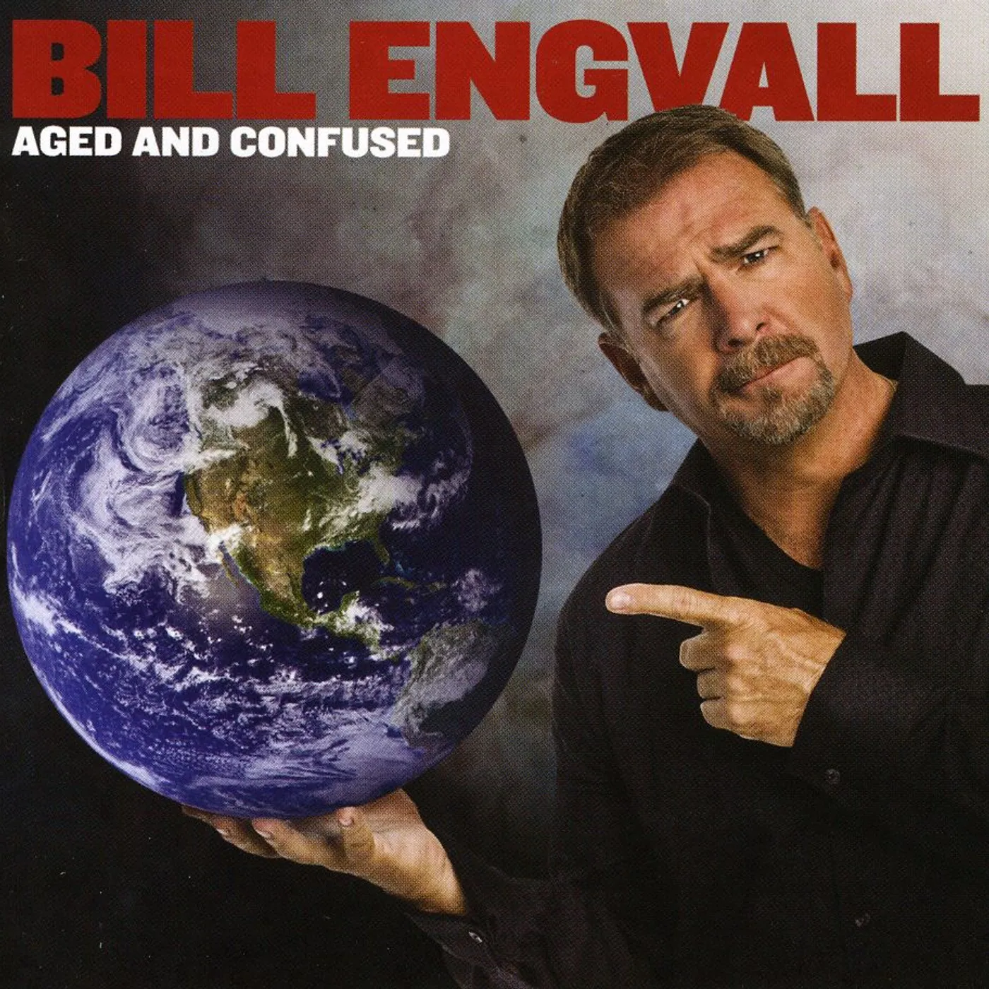 Bill Engvall AGED & CONFUSED CD