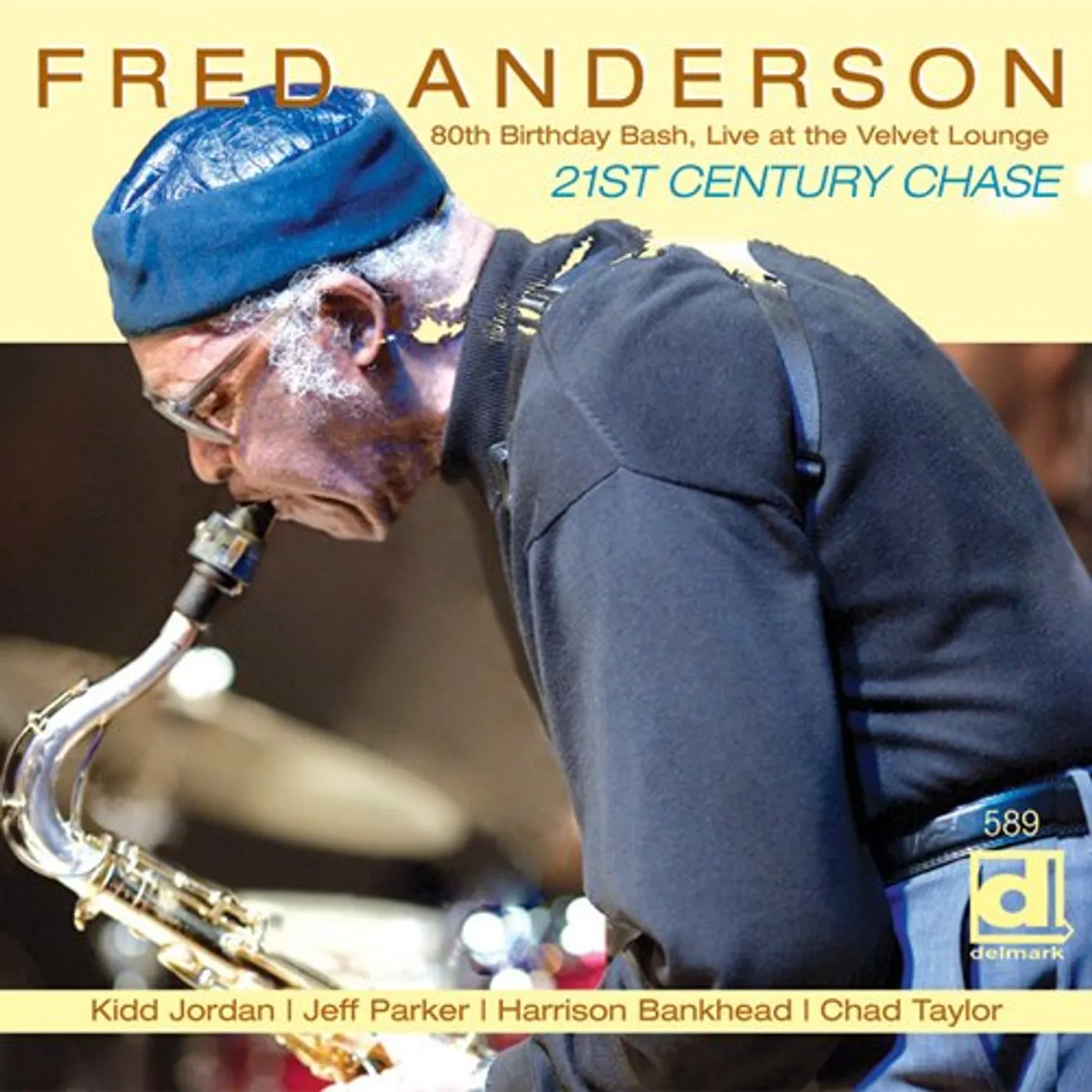 Fred Anderson 80TH BIRTHDAY BASH: LIVE AT THE VELVET LOUNGE CD