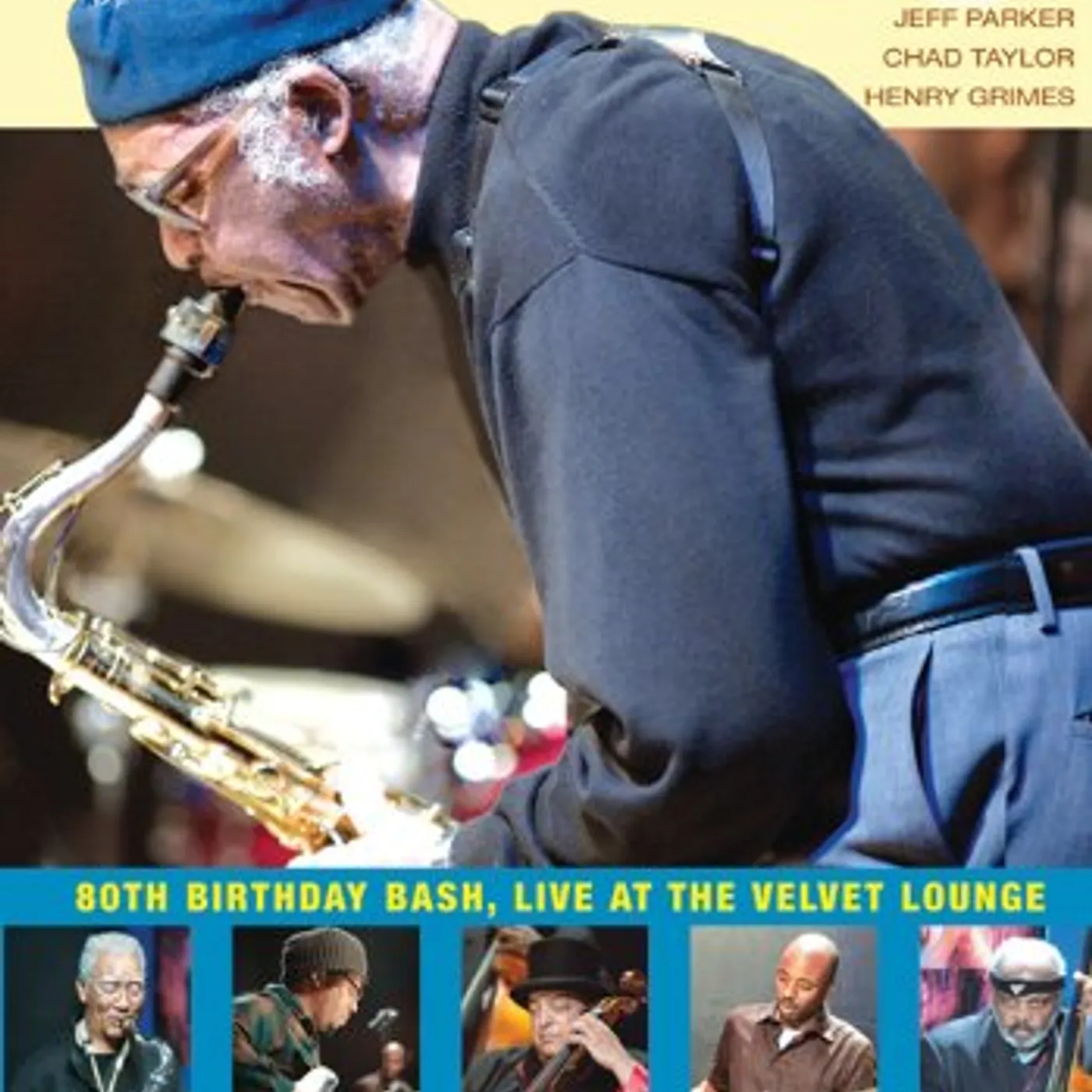 Fred Anderson 80TH BIRTHDAY BASH: LIVE AT THE VELVET LOUNGE DVD