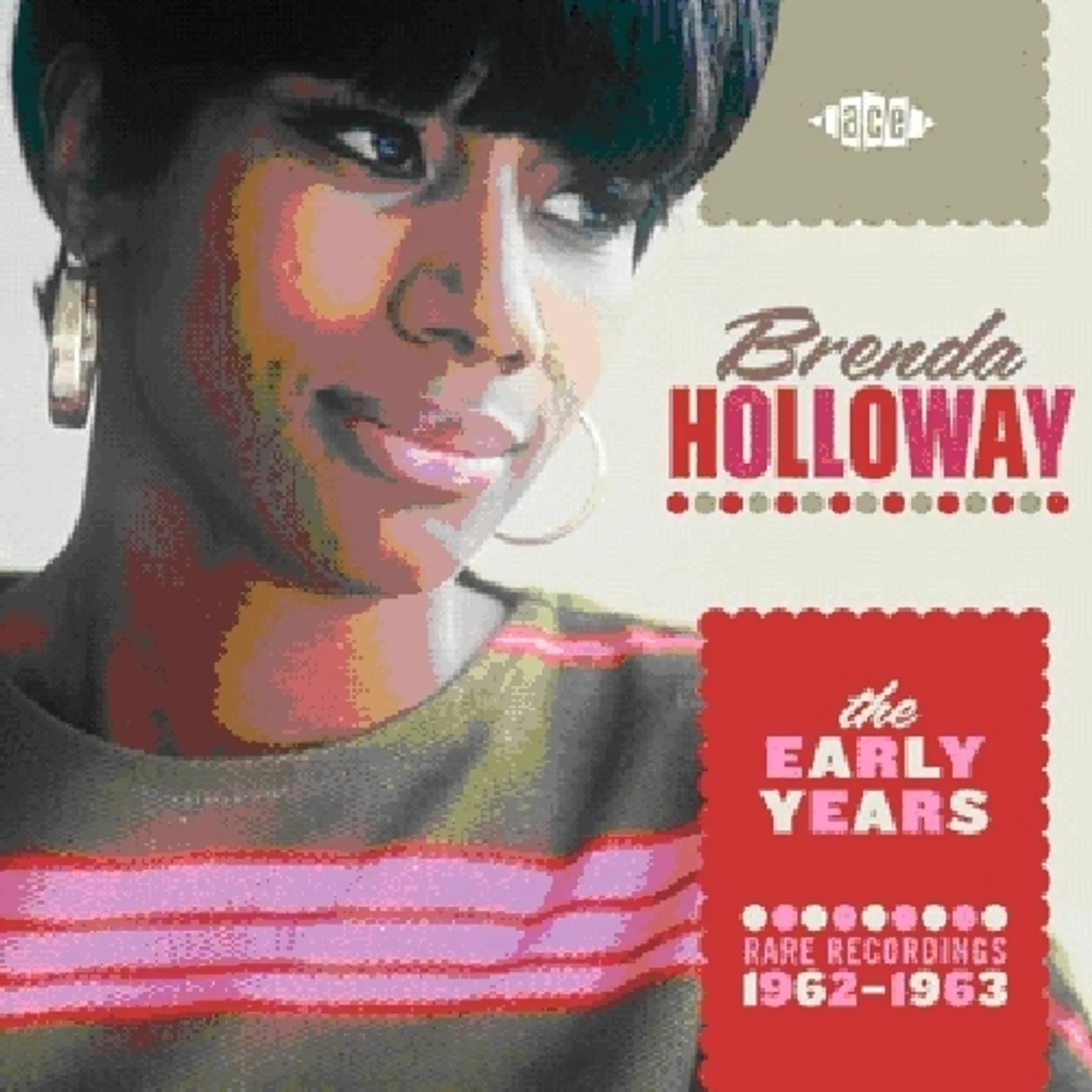 Brenda Holloway EARLY YEARS: RARE RECORDINGS 1962-1963 CD