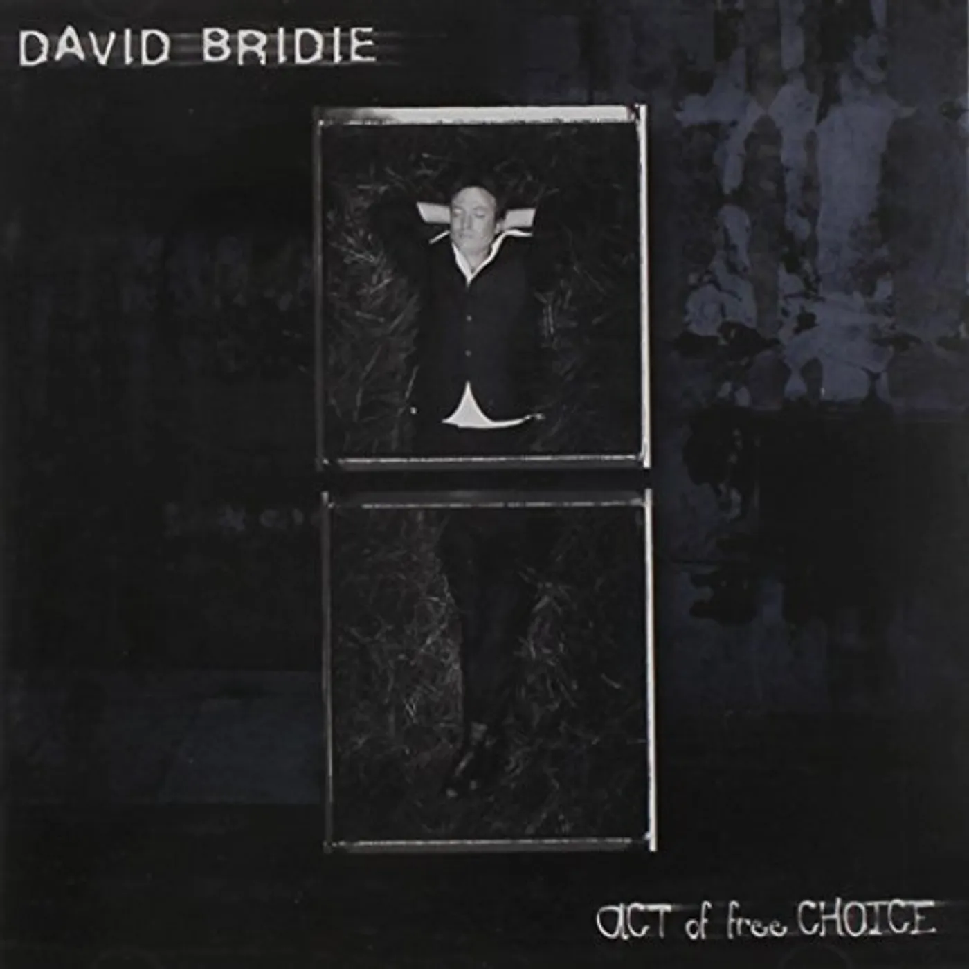 David Bridie ACT OF FREE CHOICE CD