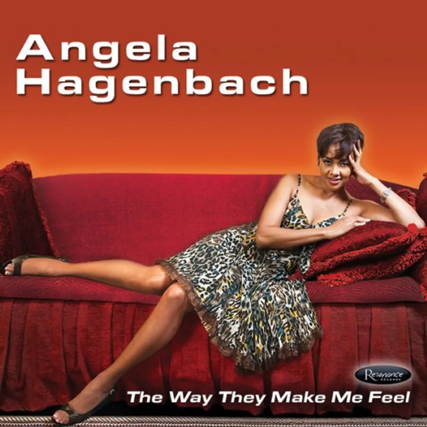Angela Hagenbach WAY THEY MAKE ME FEEL CD