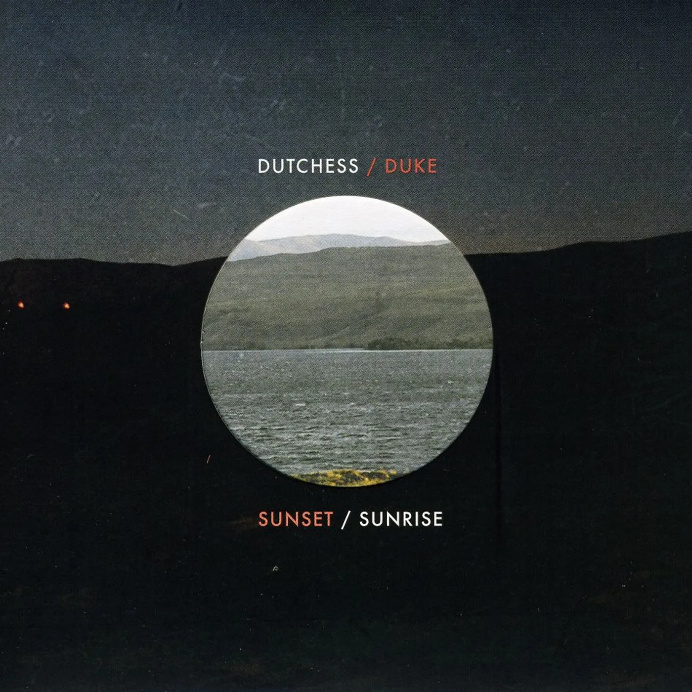 The Dutchess & The Duke SUNSET / SUNRISE CD