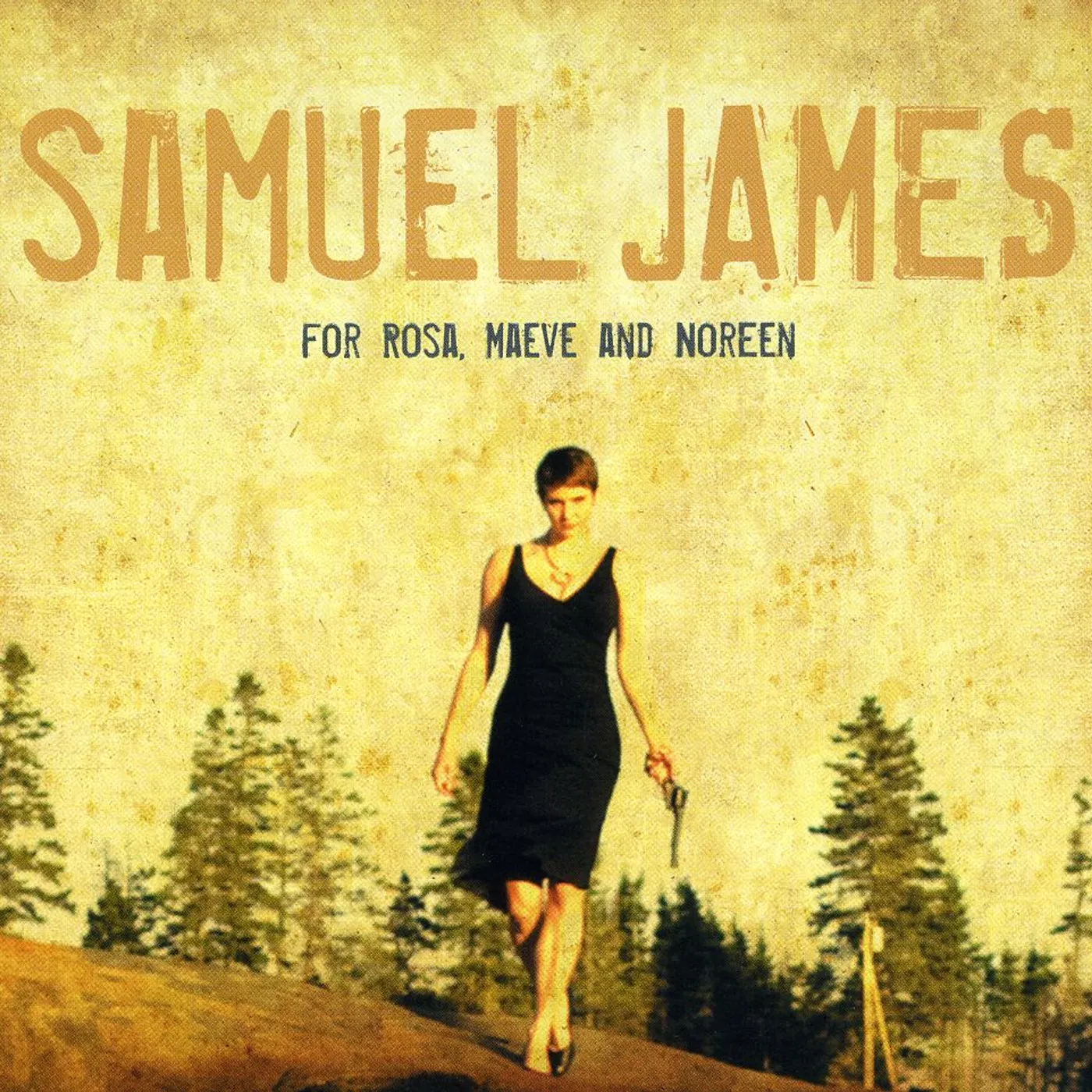 Samuel James FOR ROSA MAEVE & NOREEN CD