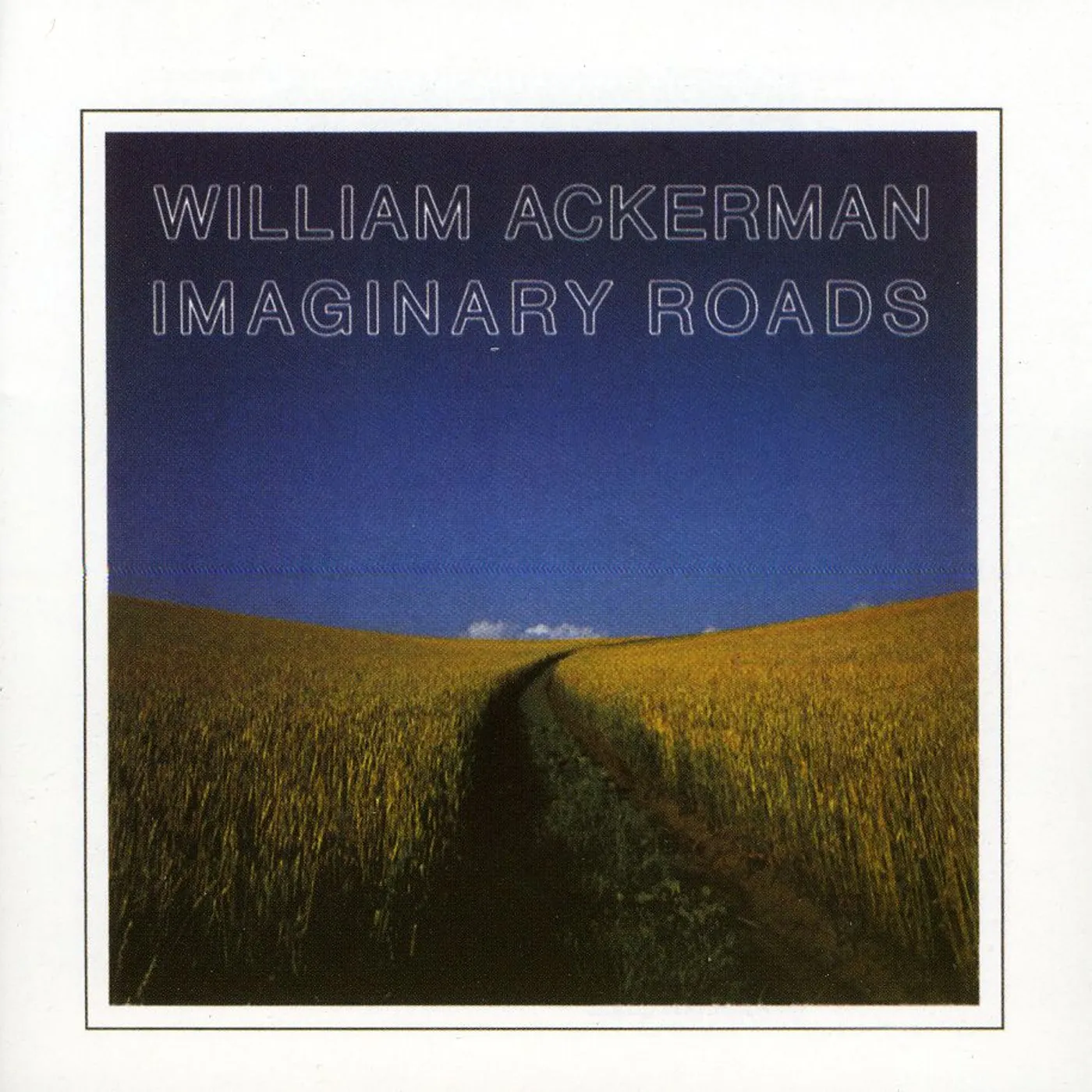 William Ackerman IMAGINARY ROADS CD