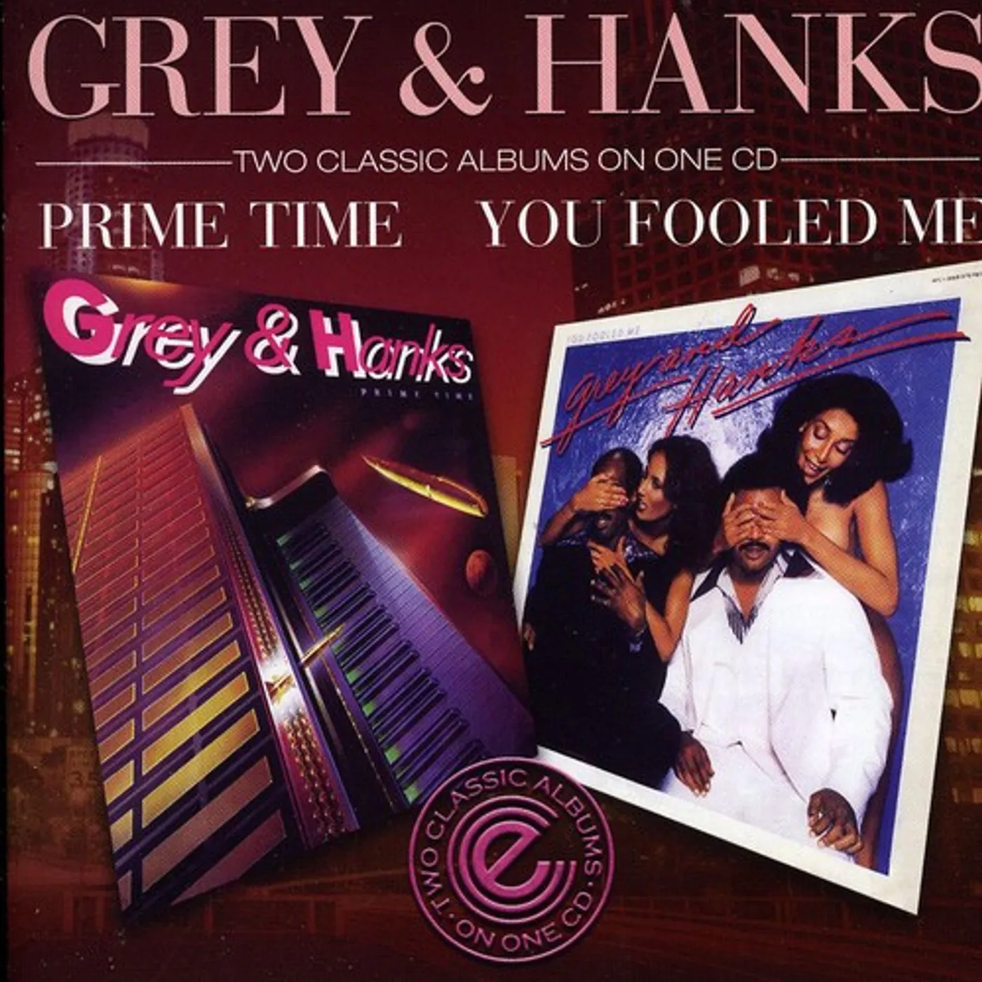 Grey and Hanks YOU FOOLED ME / PRIME TIME CD