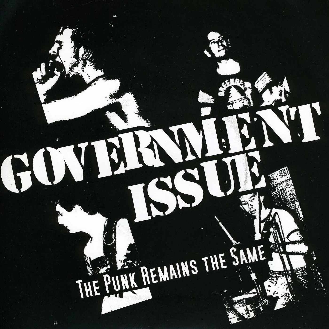 Government Issue PUNK REMAINS THE SAME Vinyl Record
