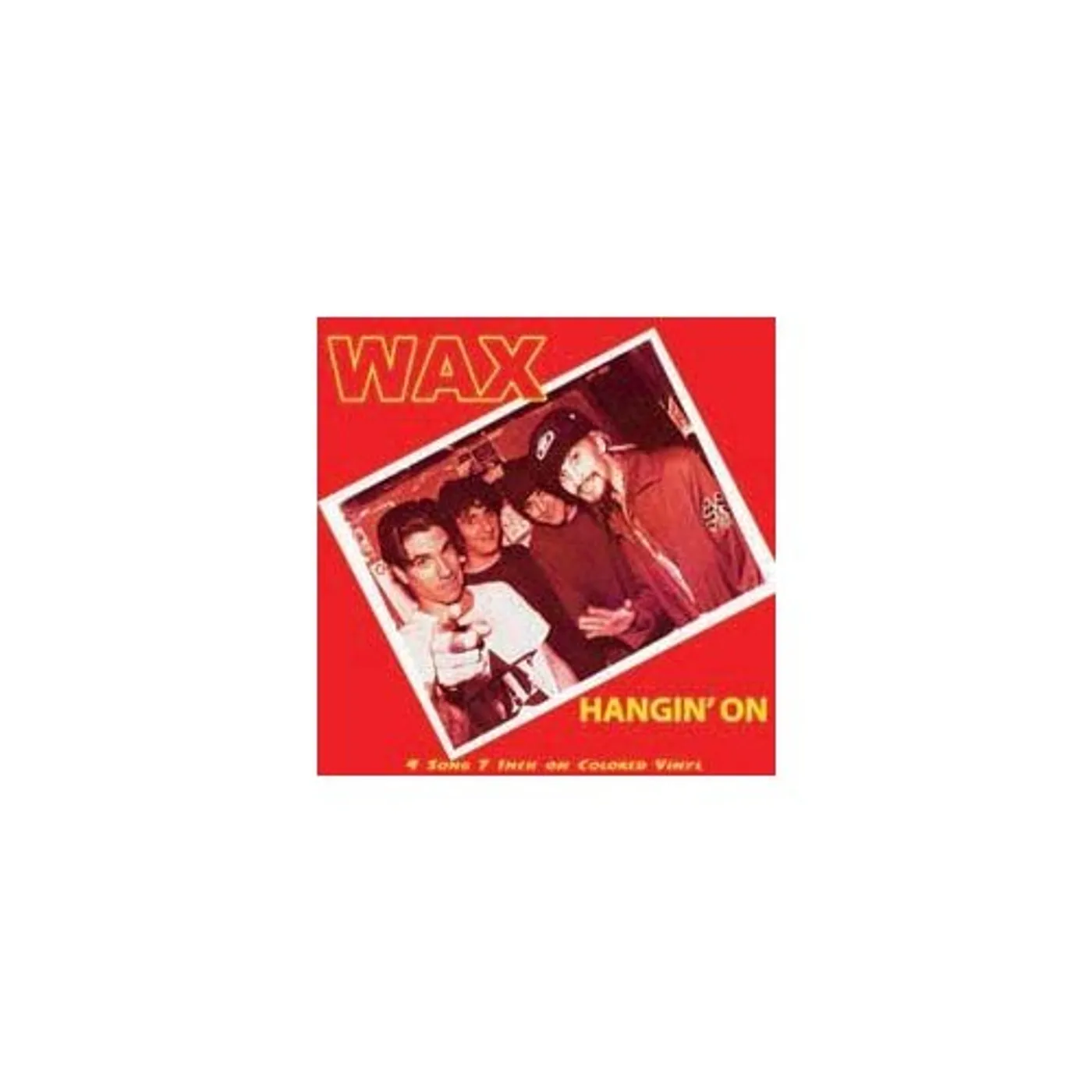 Wax HANGIN ON Vinyl Record