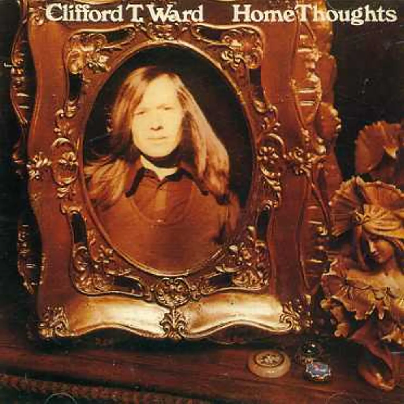 Clifford T. Ward HOME THOUGHTS FROM ABROAD CD