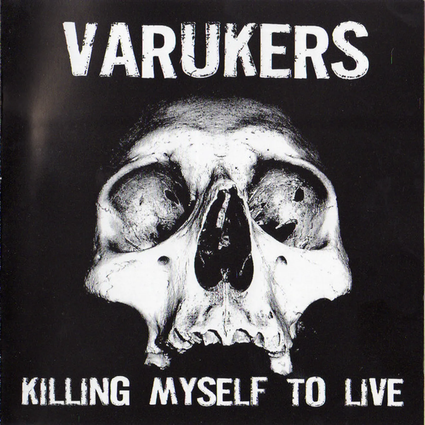 The Varukers KILLING MY SELF TO LIVE CD