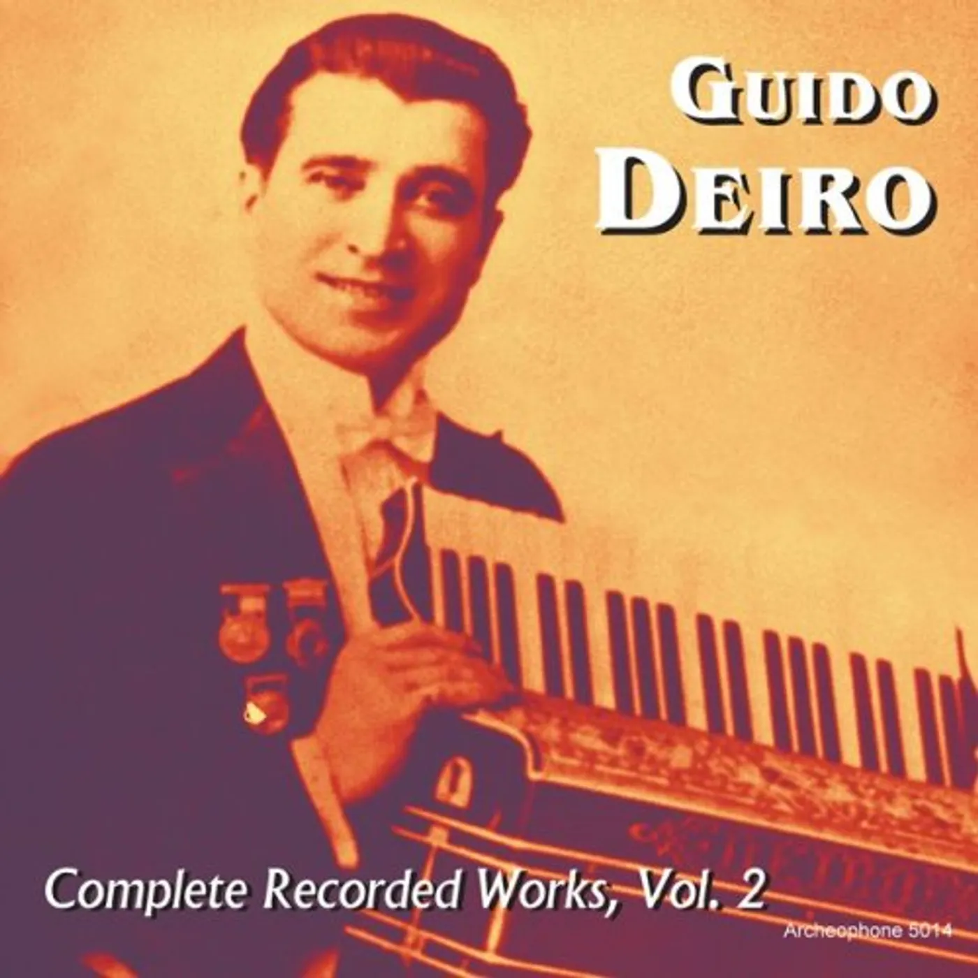 Guido Deiro COMPLETE WORKS 2 CD
