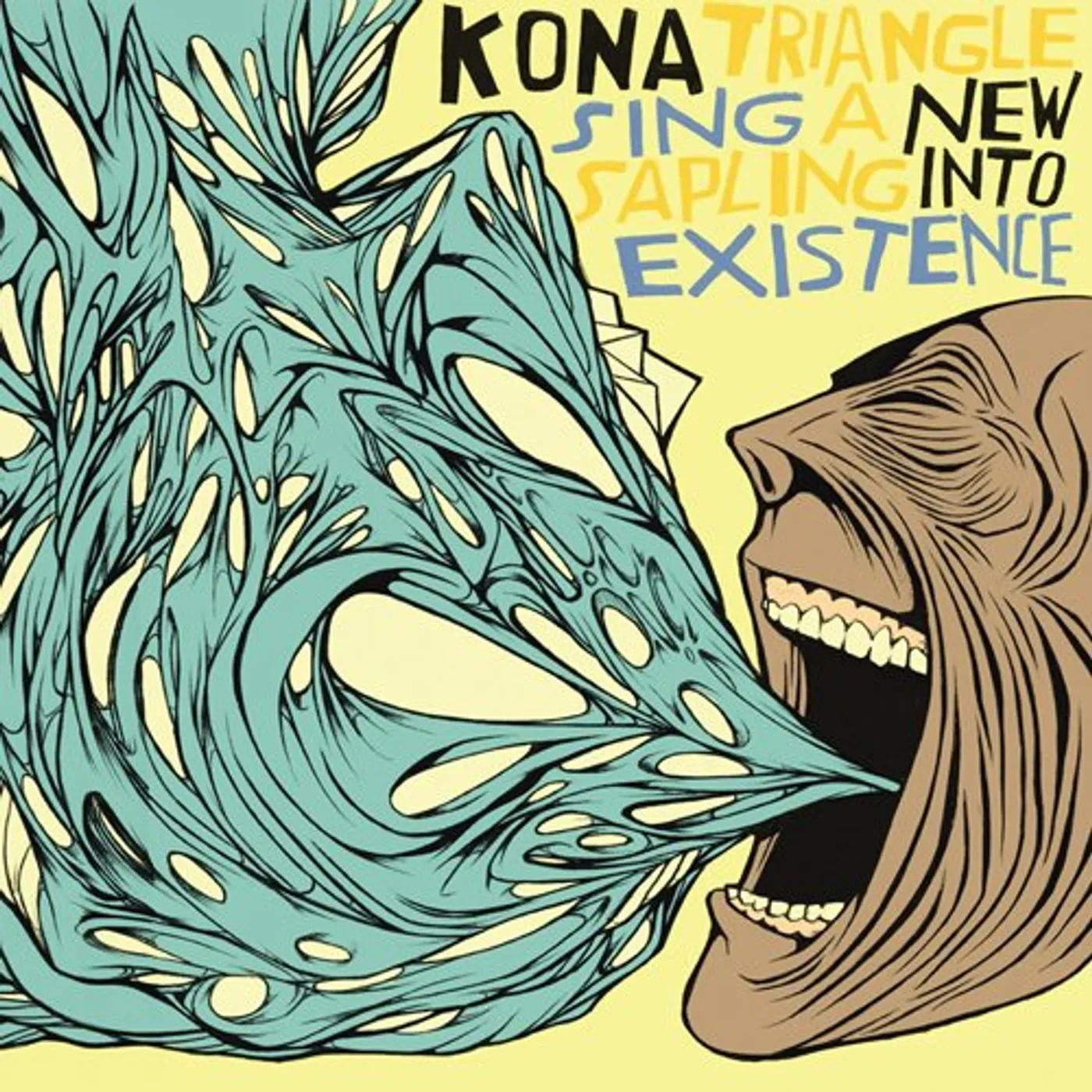 Kona Triangle SING A NEW SAPLING INTO EXISTENCE CD