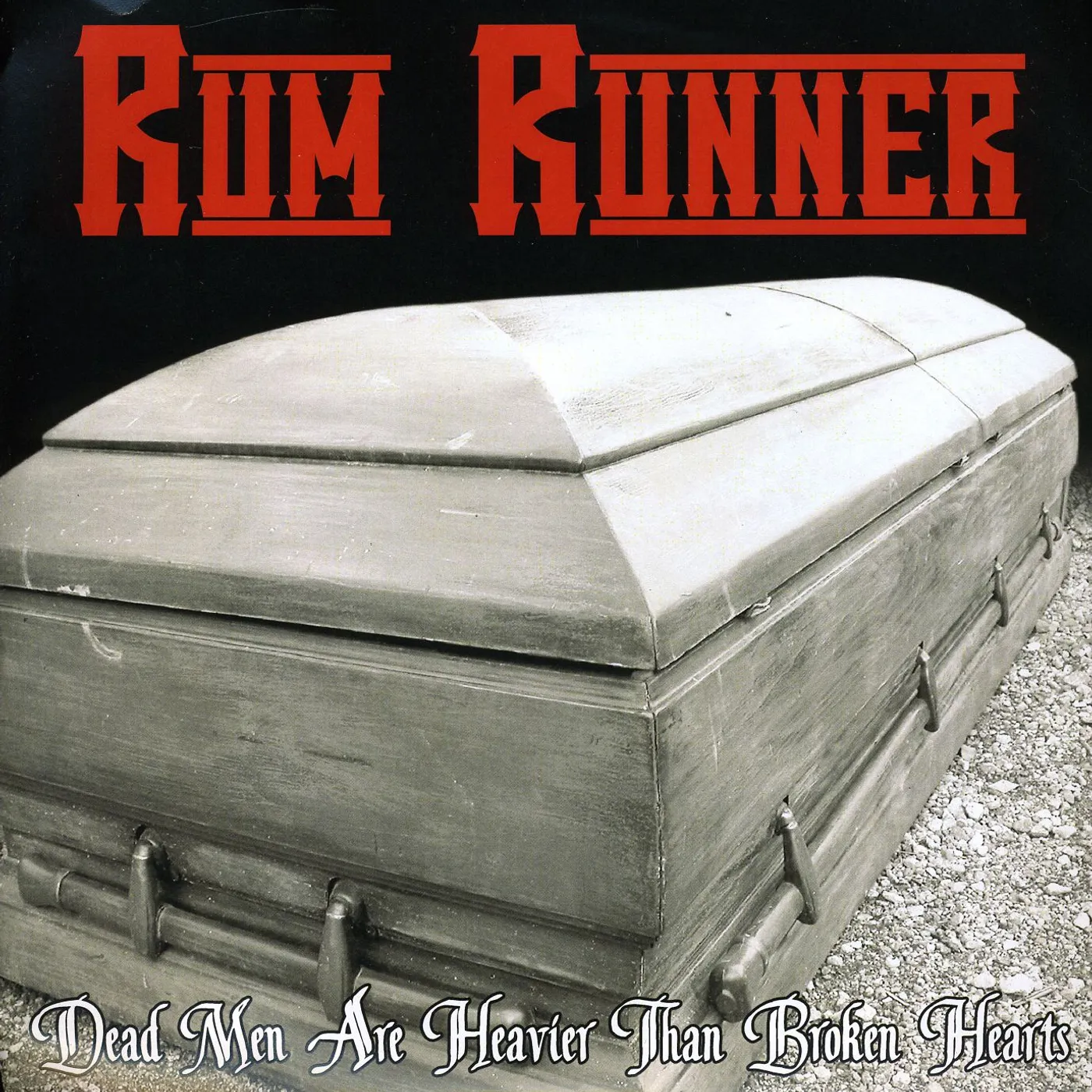 Rum Runner DEAD MEN ARE HEAVIER THAN BROKEN HEARTS Vinyl Record - Picture Disc