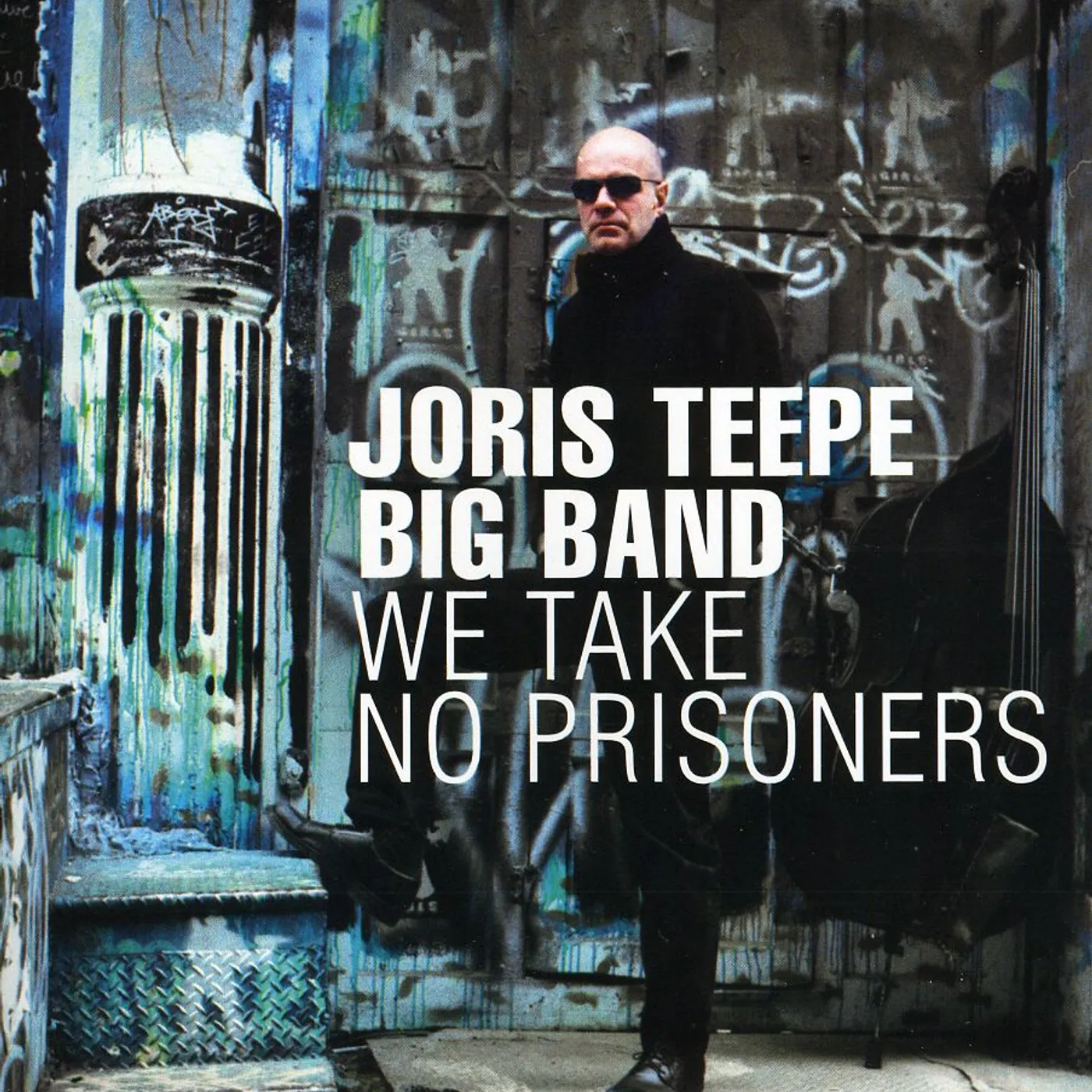 Joris Teepe WE TAKE NO PRISONERS CD