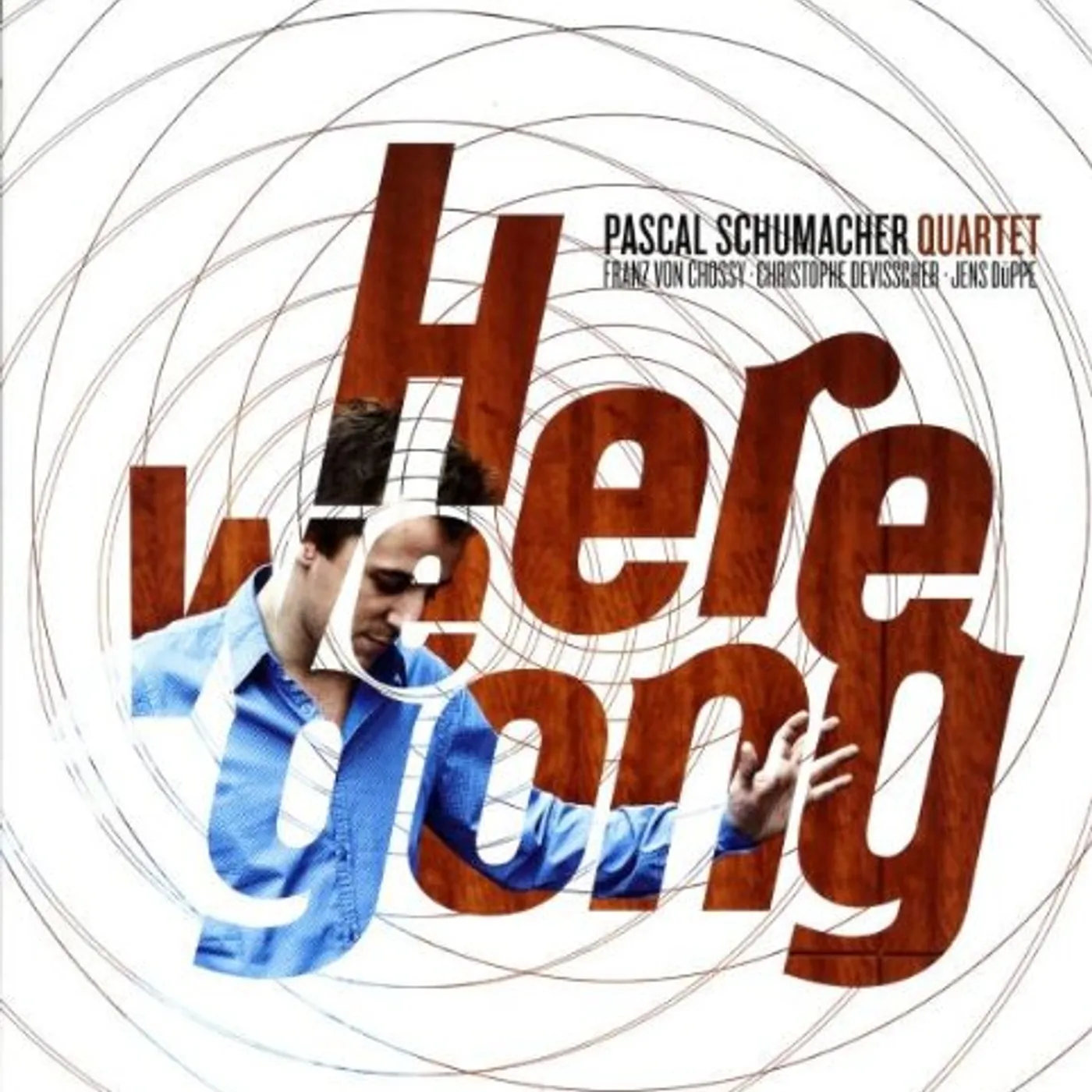 Pascal Schumacher HERE WE GONG Vinyl Record