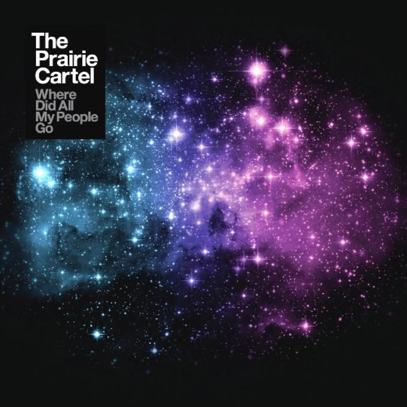 Prairie Cartel Where Did All My People Go Vinyl Record