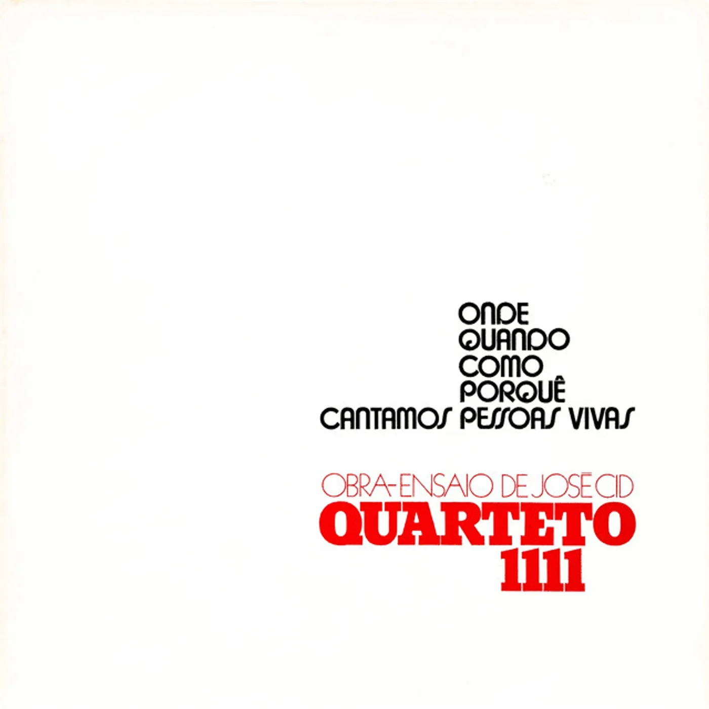 Quarteto 1111 ONDE QUANDO COMO PORQUE CANTAMOS PESSOAS VIVAS Vinyl Record