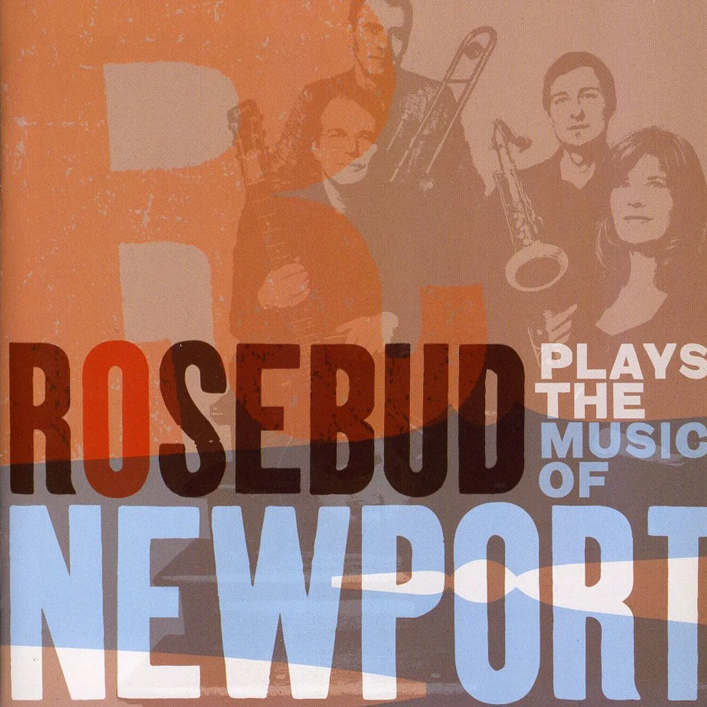 Rosebud PLAYS THE MUSIC OF NEWPORT CD